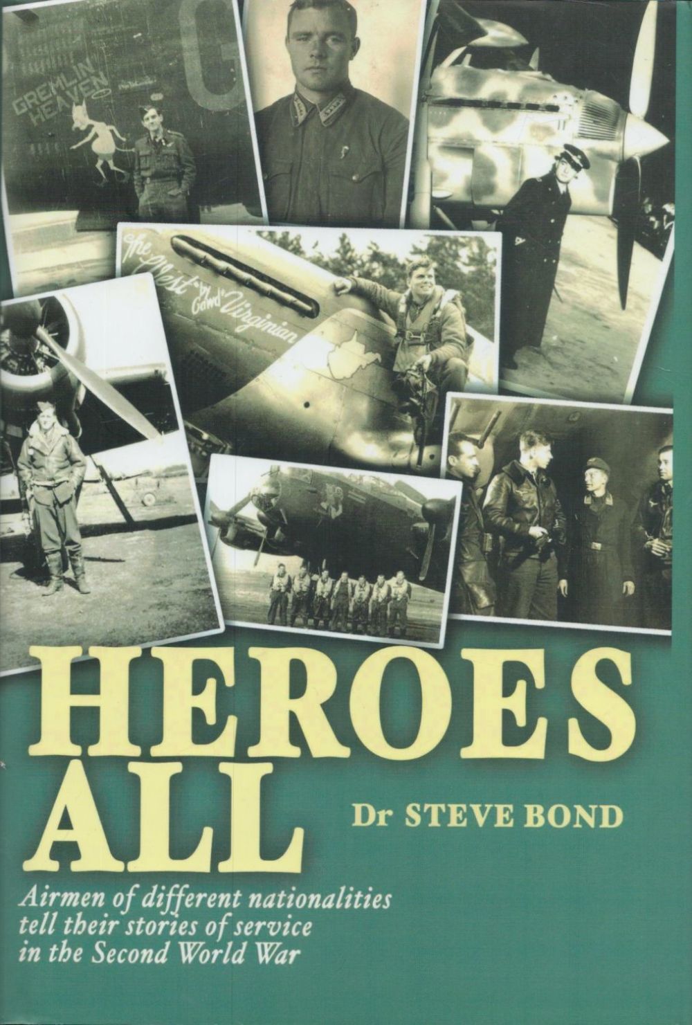 Lot 107: Multi-Signed Book - Heroes All - Airmen of...