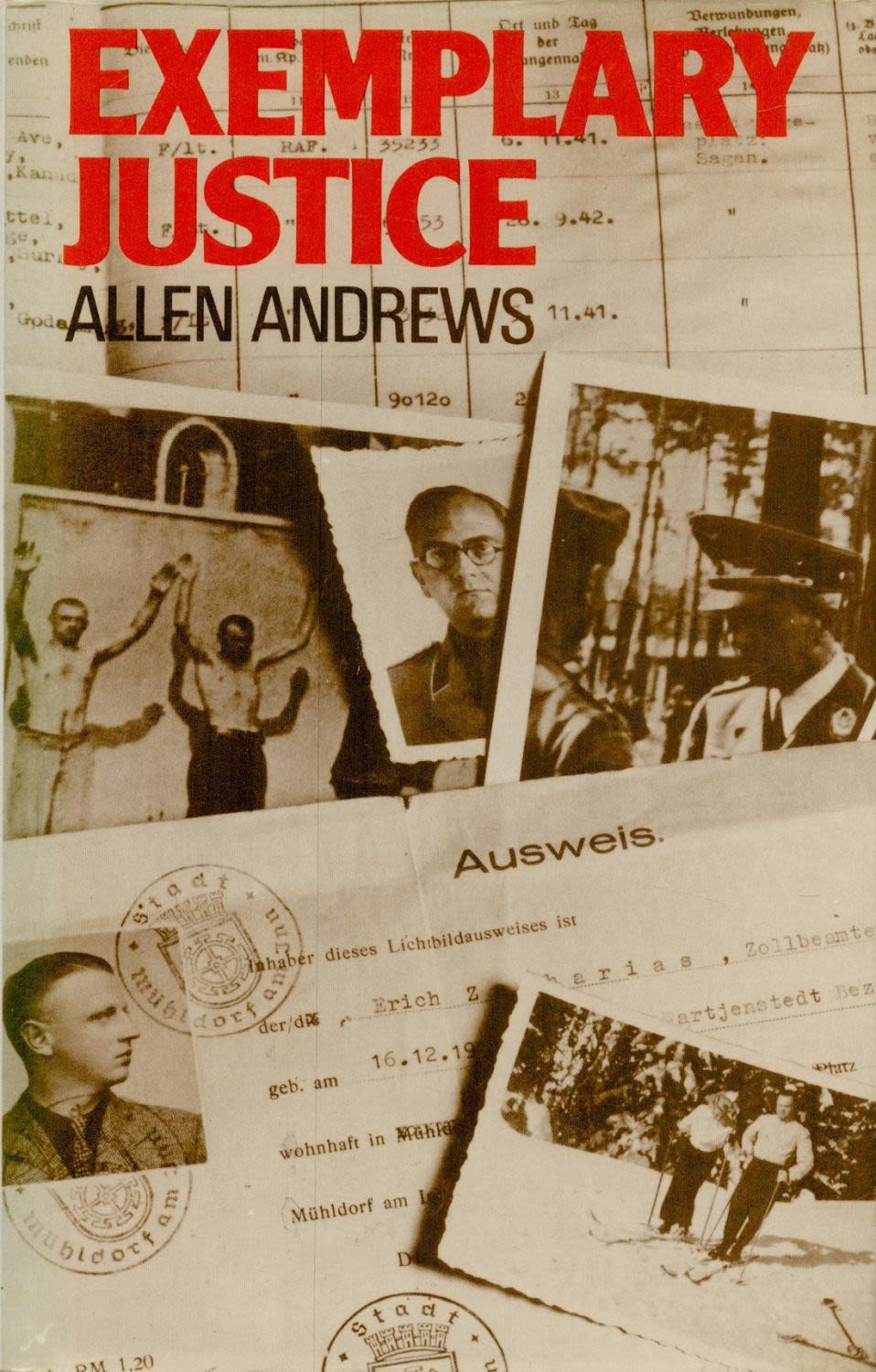 Lot 125: Exemplary Justice by Allen Andrews 1976 Hardback Book...