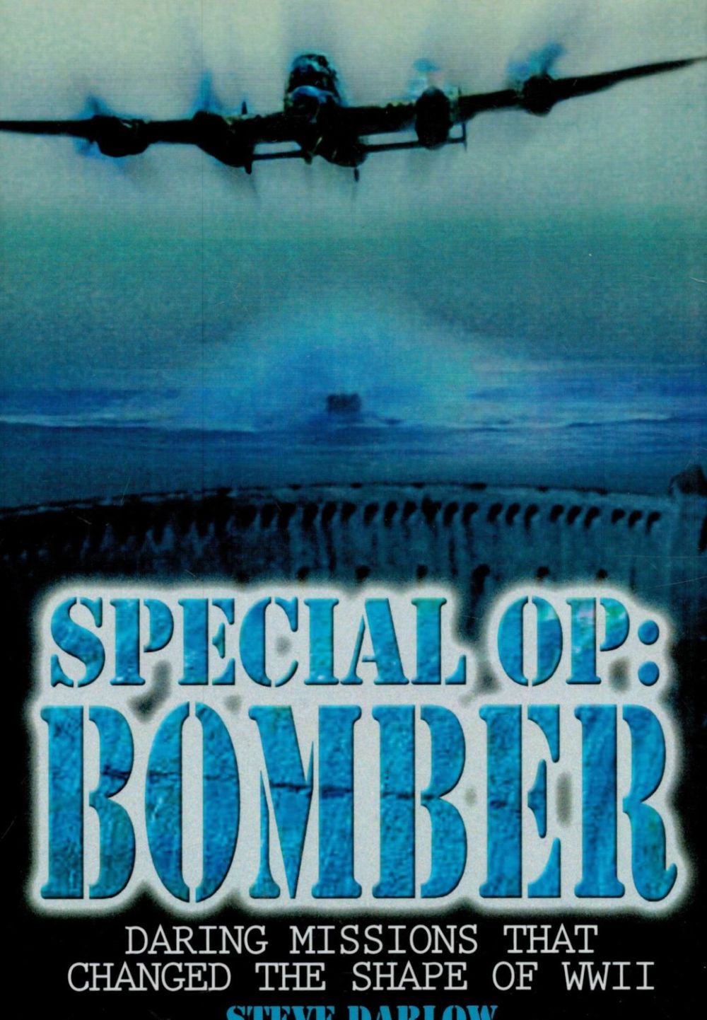 Lot 129: Multi-Signed Book - Special Op: Bomber - Daring...