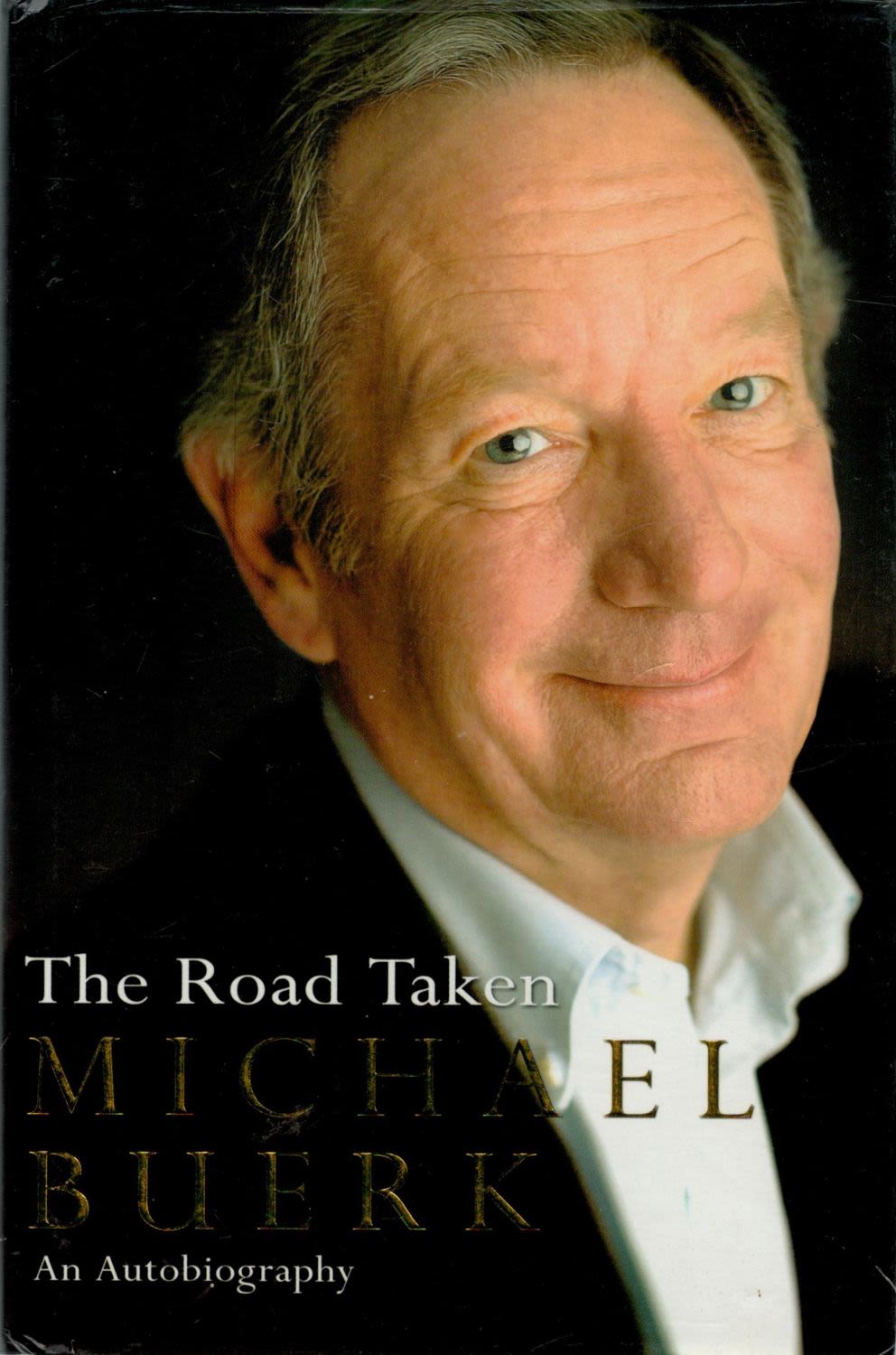 Lot 224: Michael Buerk signed The Road Taken' hardback autobiography....