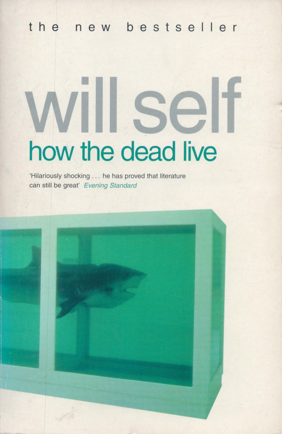 Lot 241: Will Self signed How the dead live paperback...