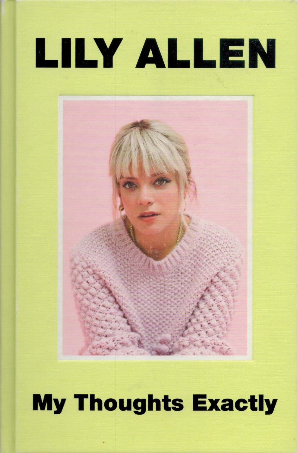 Lot 249: Lily Allen - 'My Thoughts Exactly' hardback autobiography...