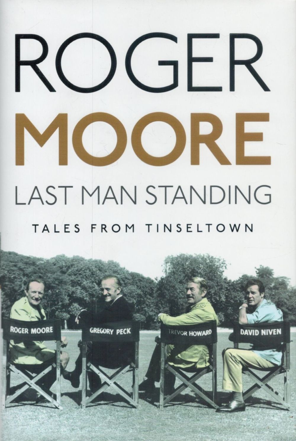 Lot 257: Roger Moore - 'Last Man Standing, Tales From...