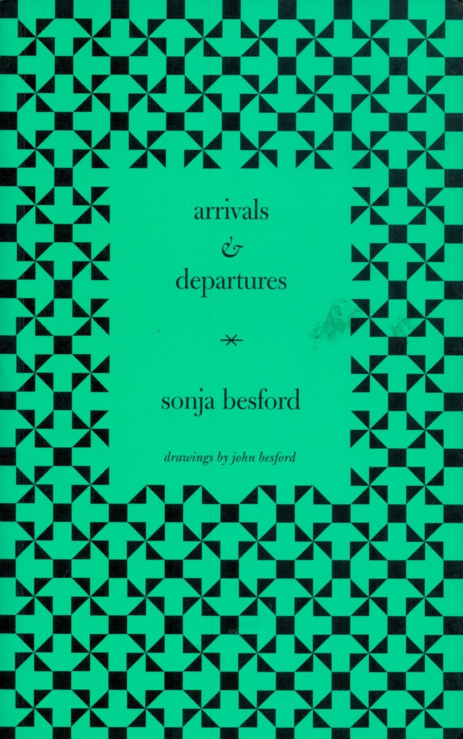 Lot 282: Arrivals and Departures by Sonja Besford softback book....