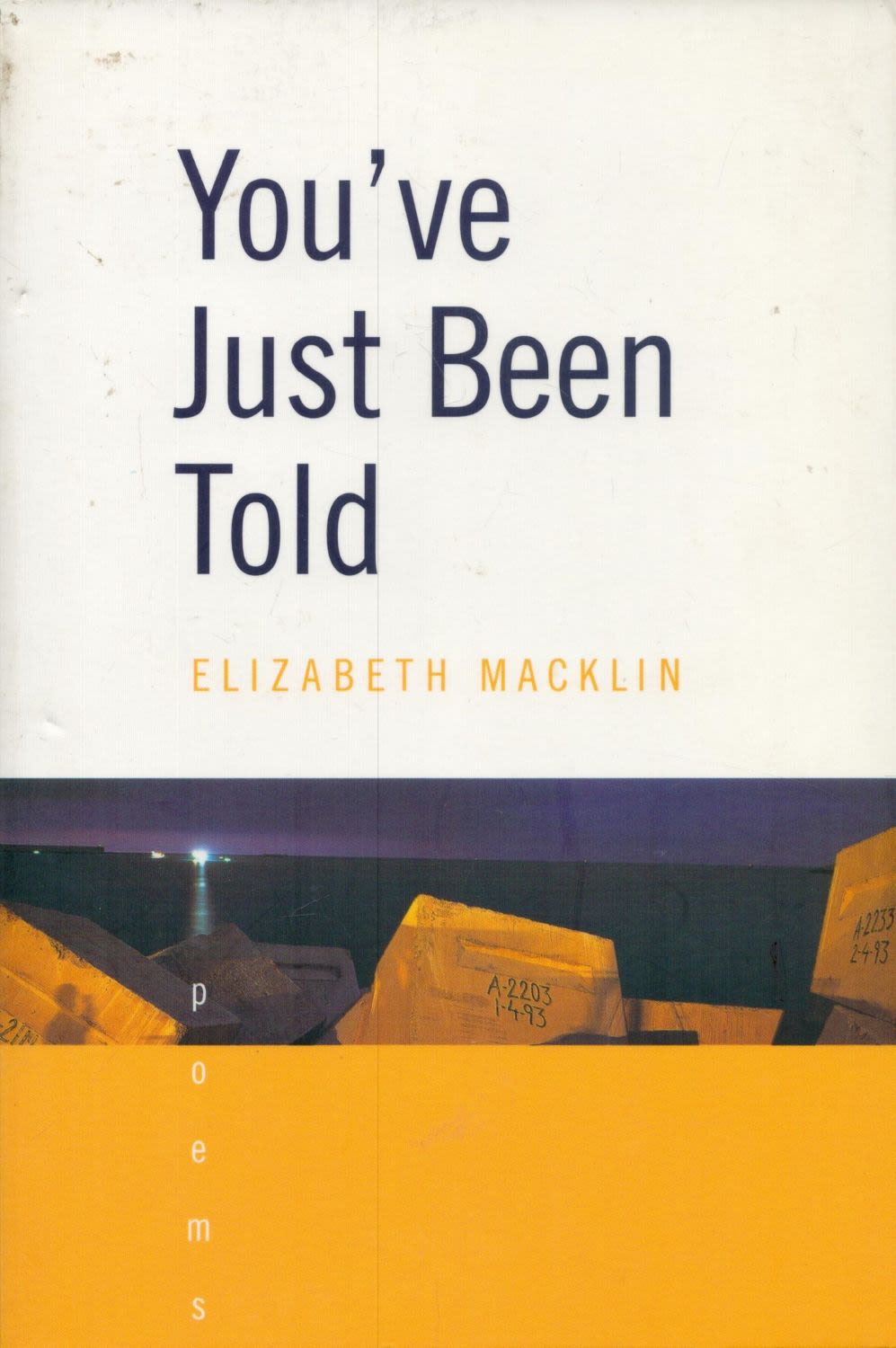 Lot 284: You've just been told by Elizabeth Macklin softback...