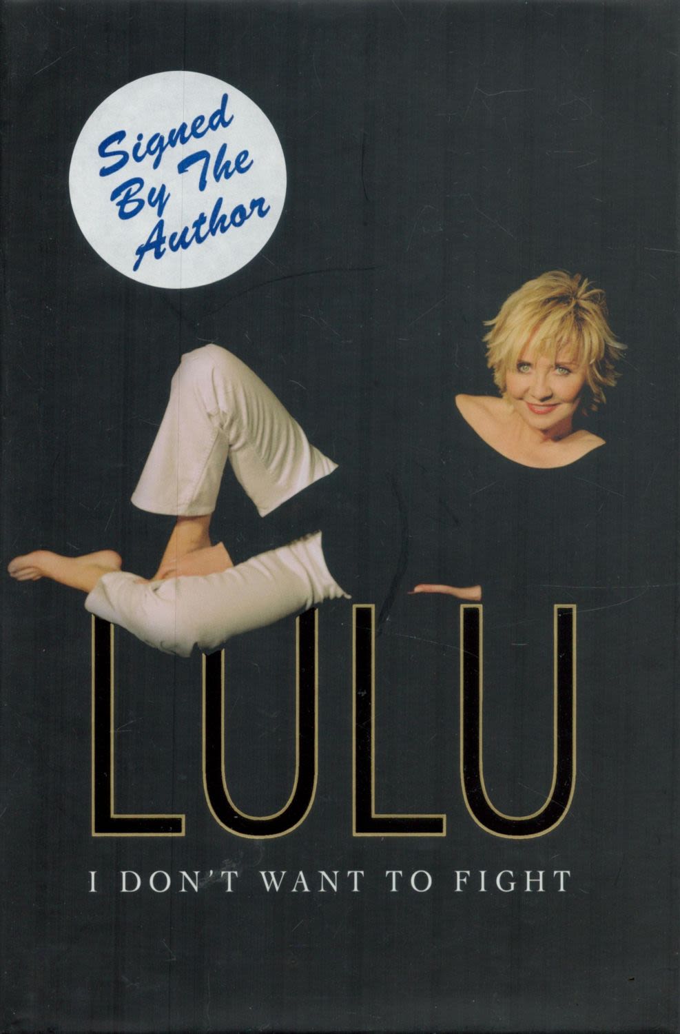 Lot 381: Lulu - signed I Don't Want to Fight'...