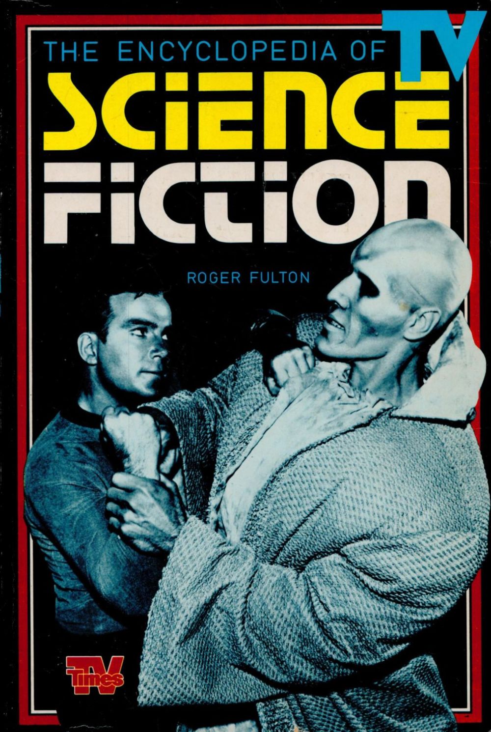 Lot 206: The Encyclopaedia of TV Science Fiction' by Roger...