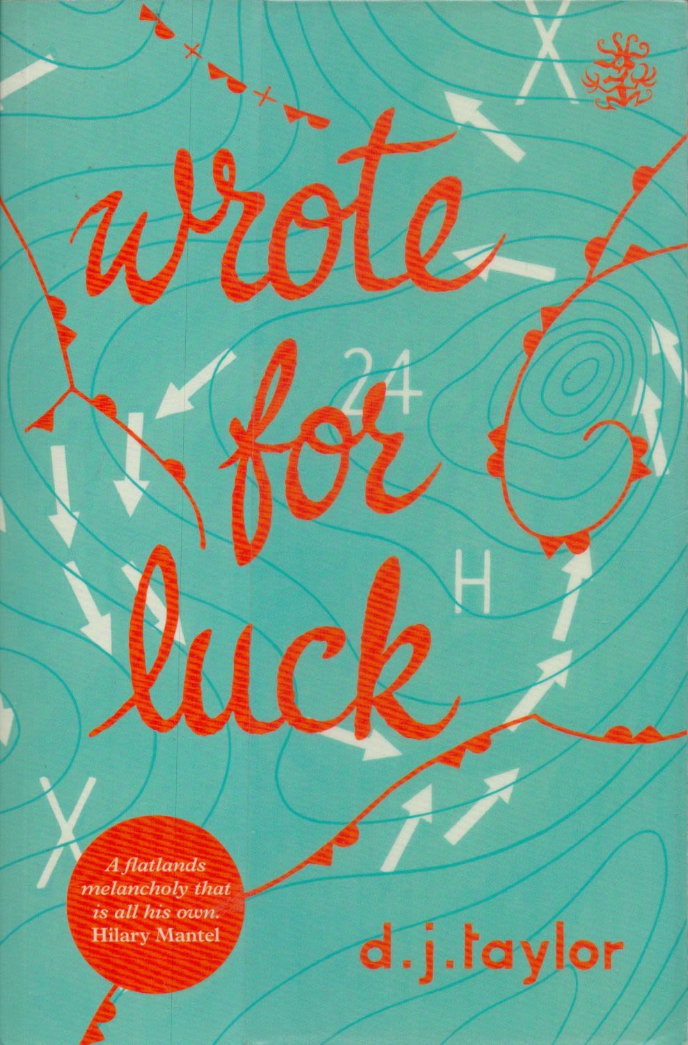 Lot 232: D J Taylor signed Wrote for luck paperback...