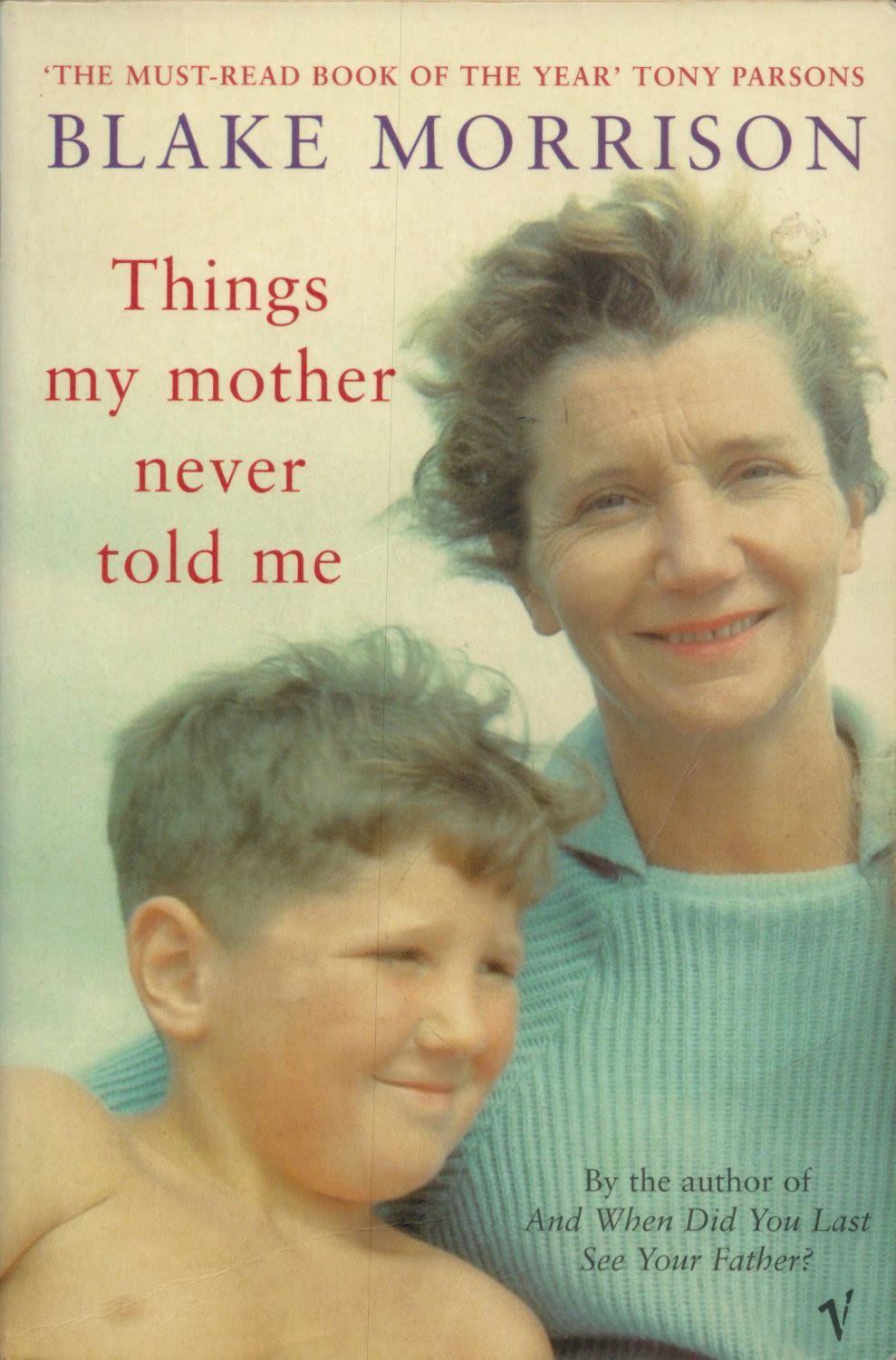 Lot 266: Blake Morrison signed Things my mother never told...