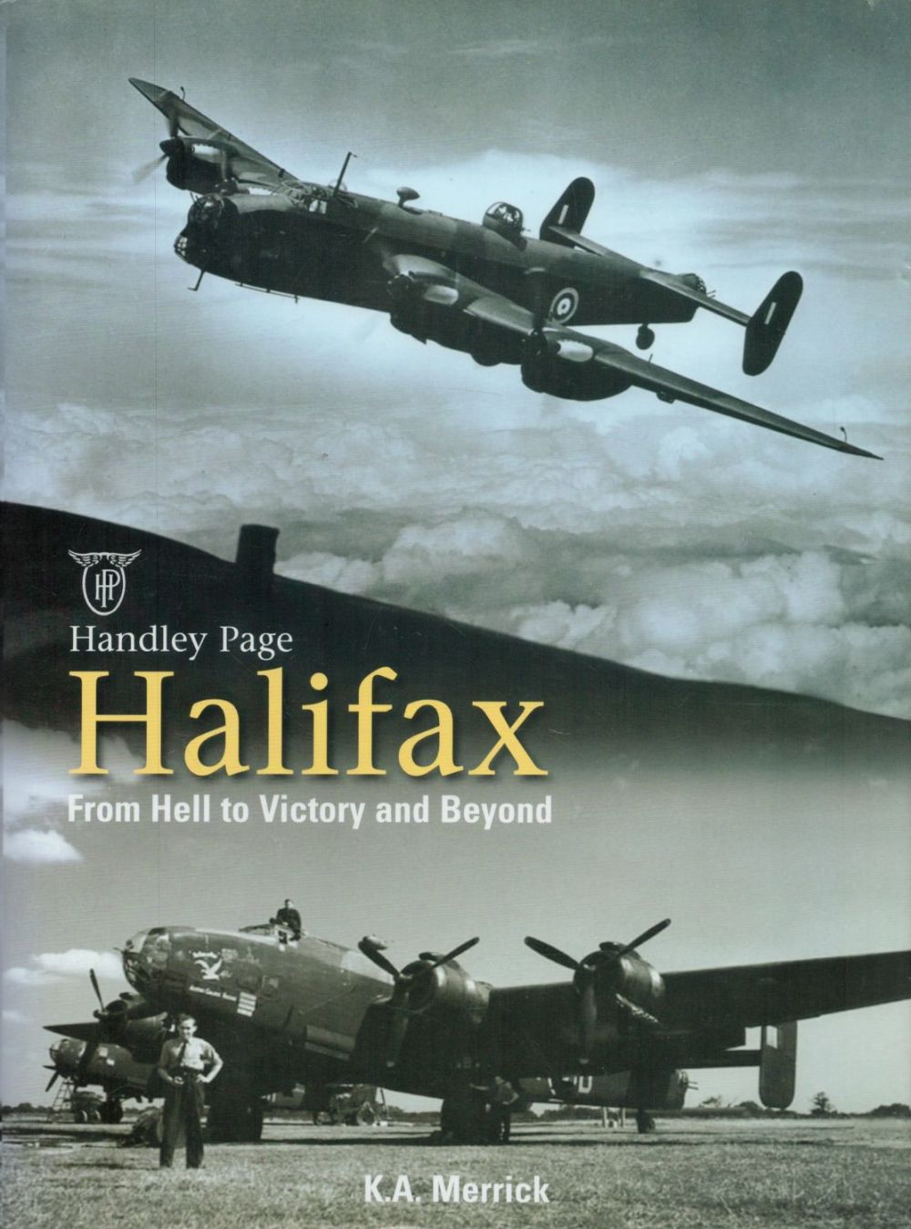 Lot 557: Multi Signed Book Handley Page Halifax From Hell...
