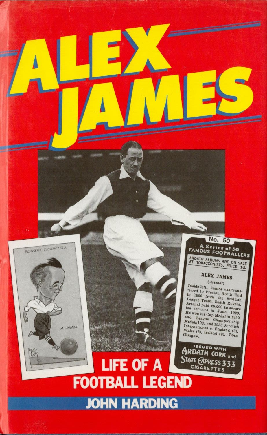 Lot 240: John Harding. Alex James, Life Of A Football...