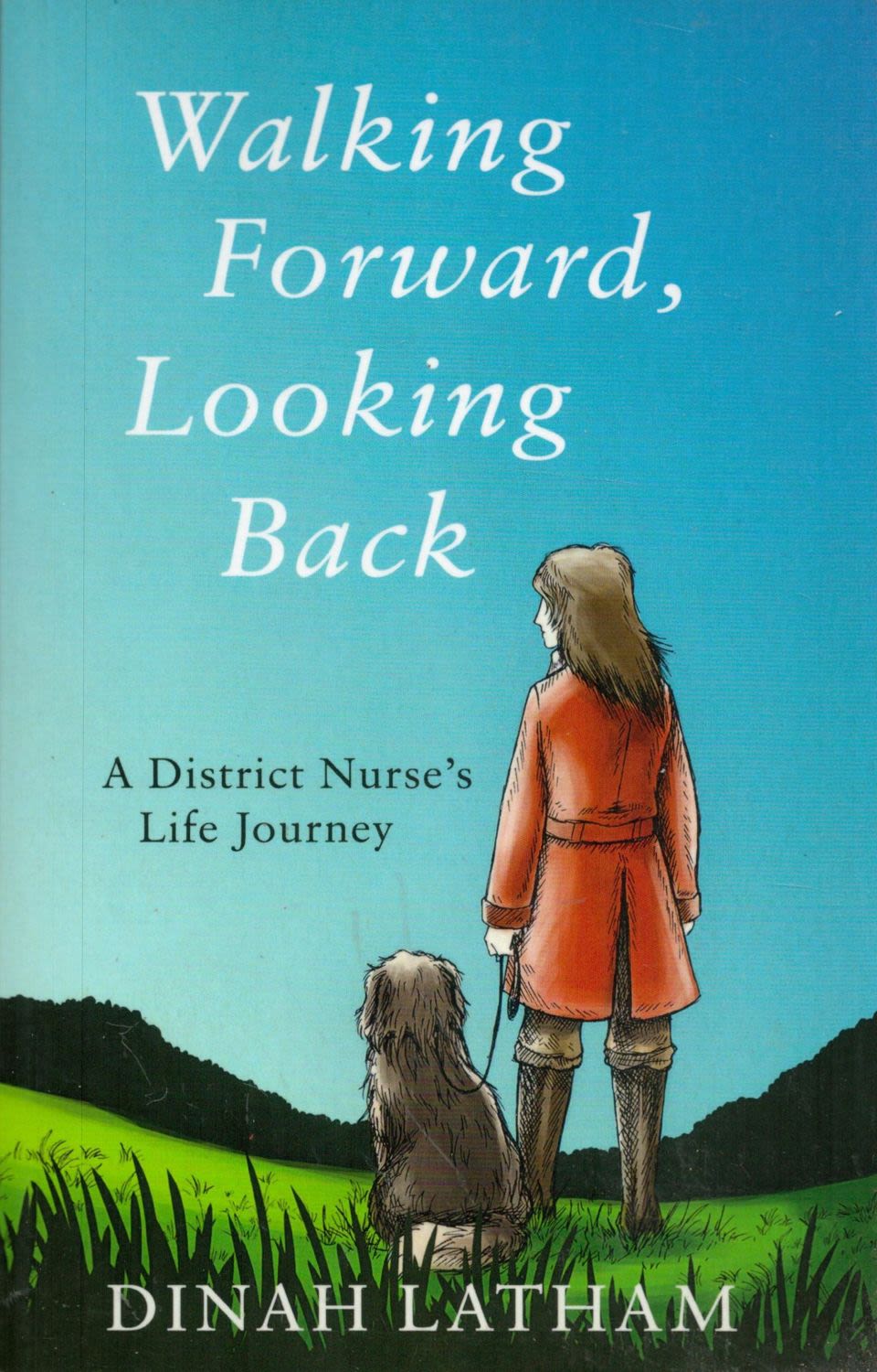 Lot 274: Diana Latham Signed Book Walking Forward Looking Back...