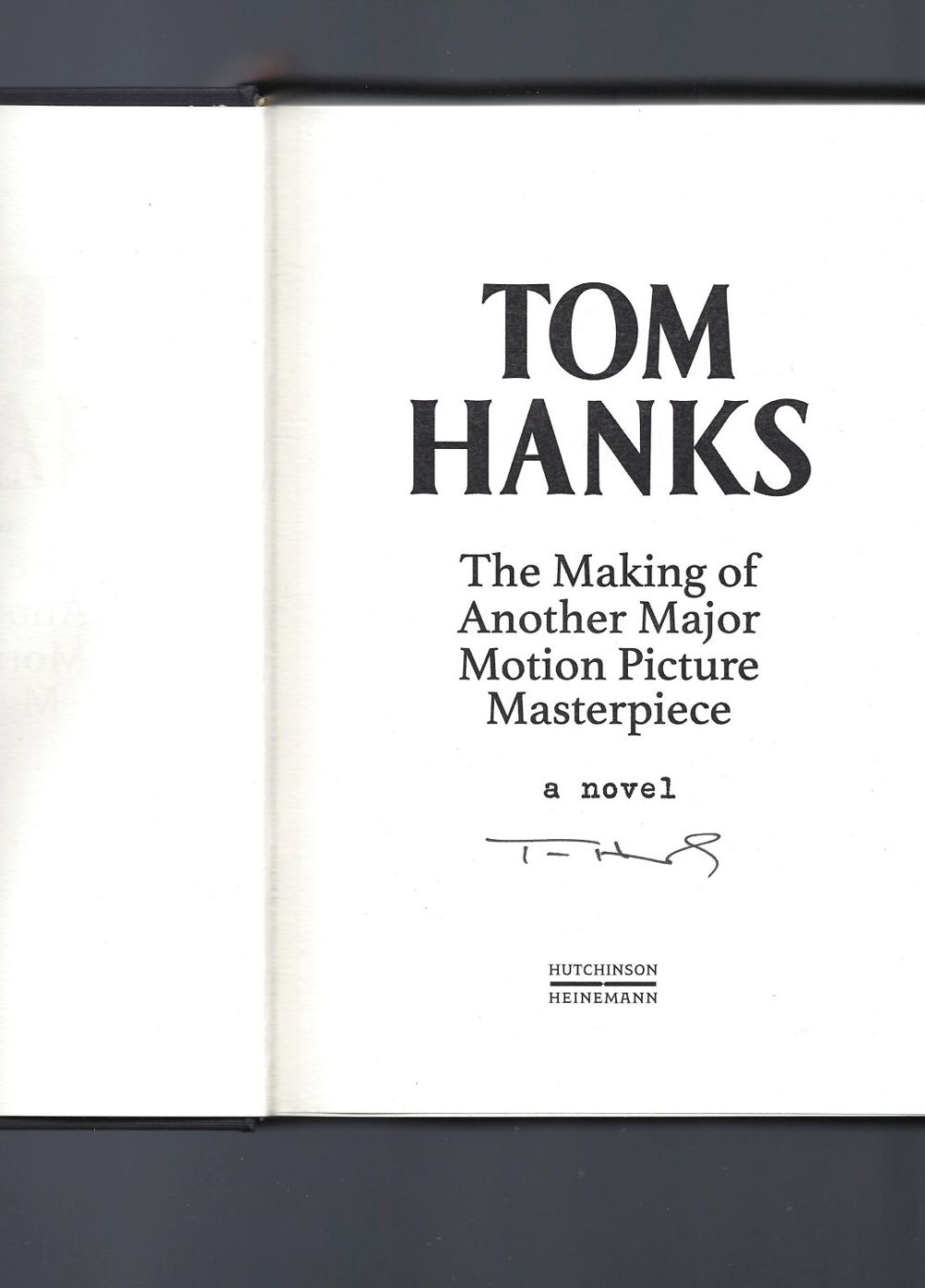 Lot 169: Tom Hanks signed hardback book titled The Making...