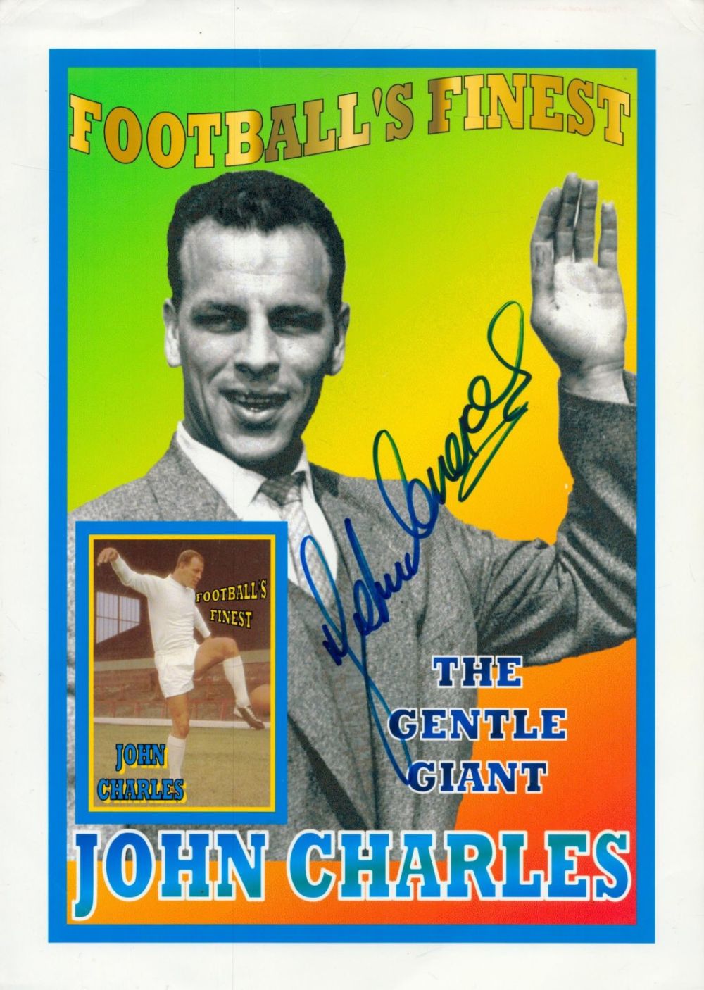 Lot 219: John Charles signed 10x8 inch Football's finest montage...