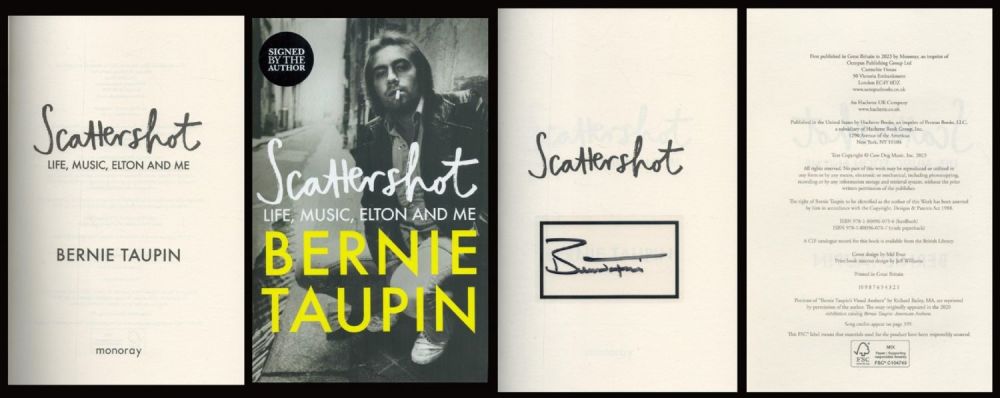 Lot 695: Bernie Taupin signed hardback book titled Scattershot Life,...