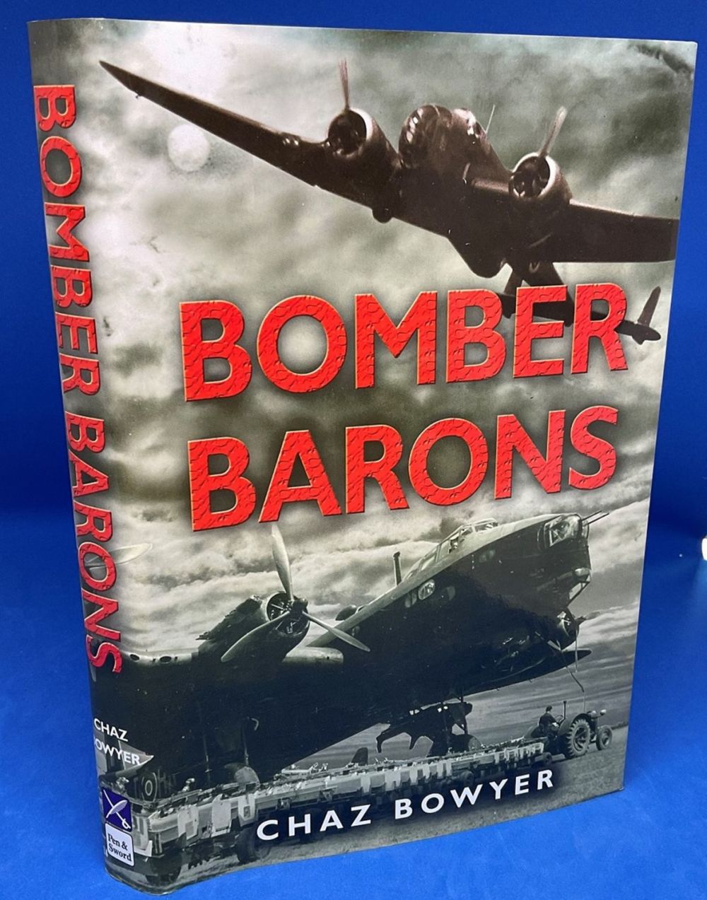 Lot 572: Chaz Bowyer Hardback Book Titled Bomber Barons. Published...