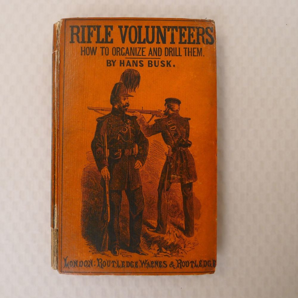 Lot 345: First Edition Rifle Volunteers How To Organize and...