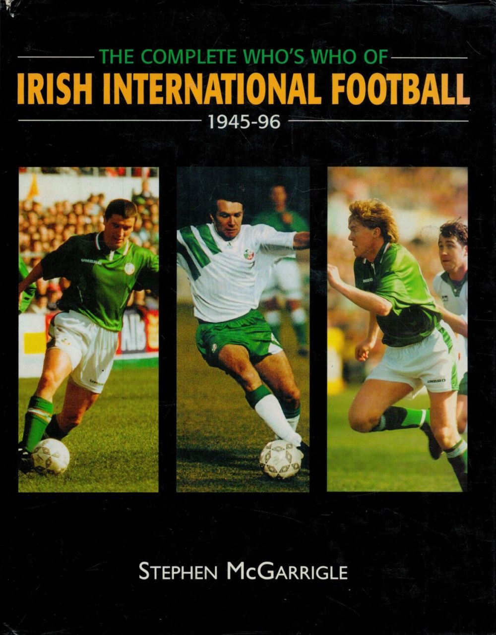 Lot 442: The Complete Who's Who of Irish International Football...
