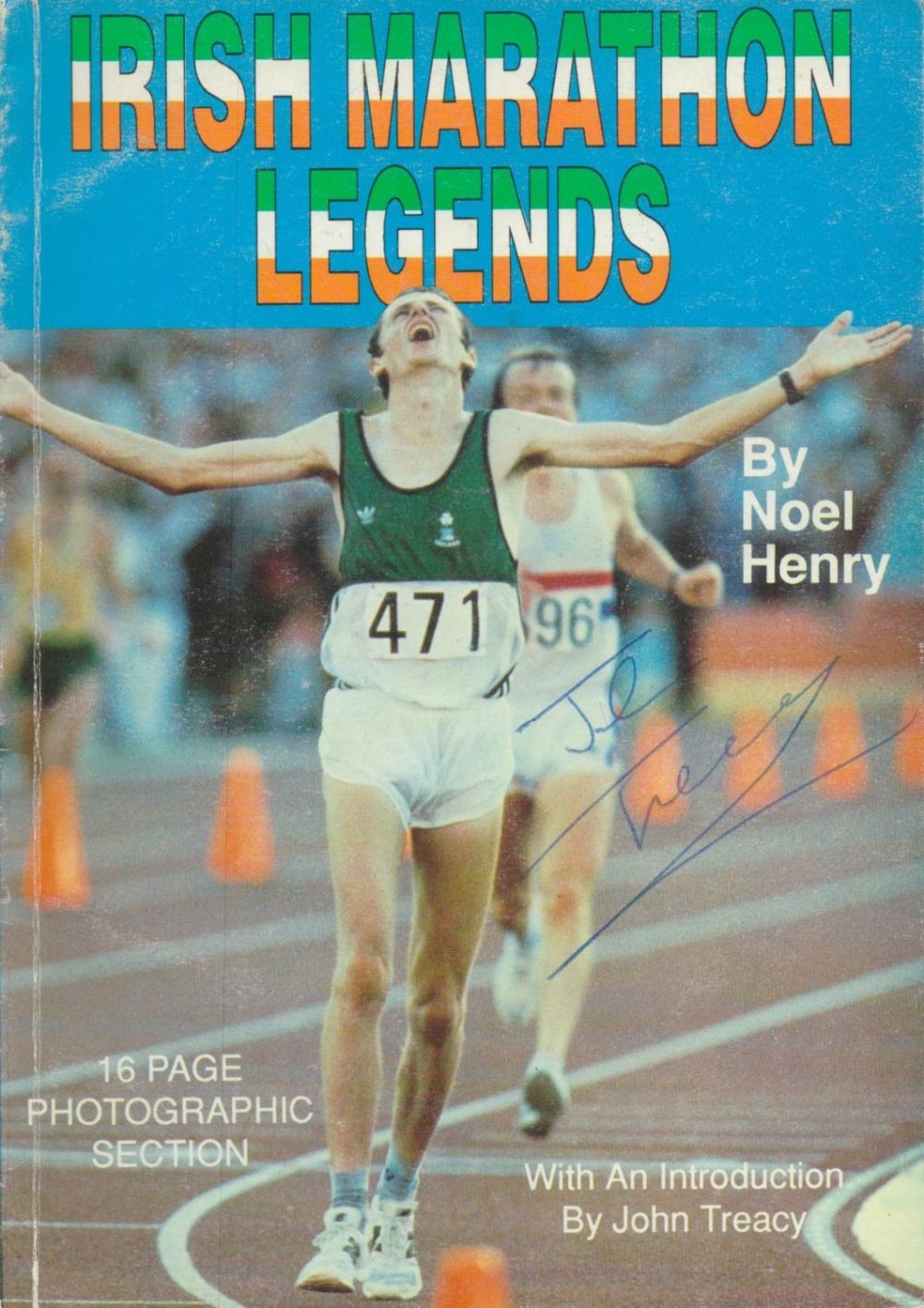 Lot 480: Noel Henry Signed Book, Irish Marathon Legends by...