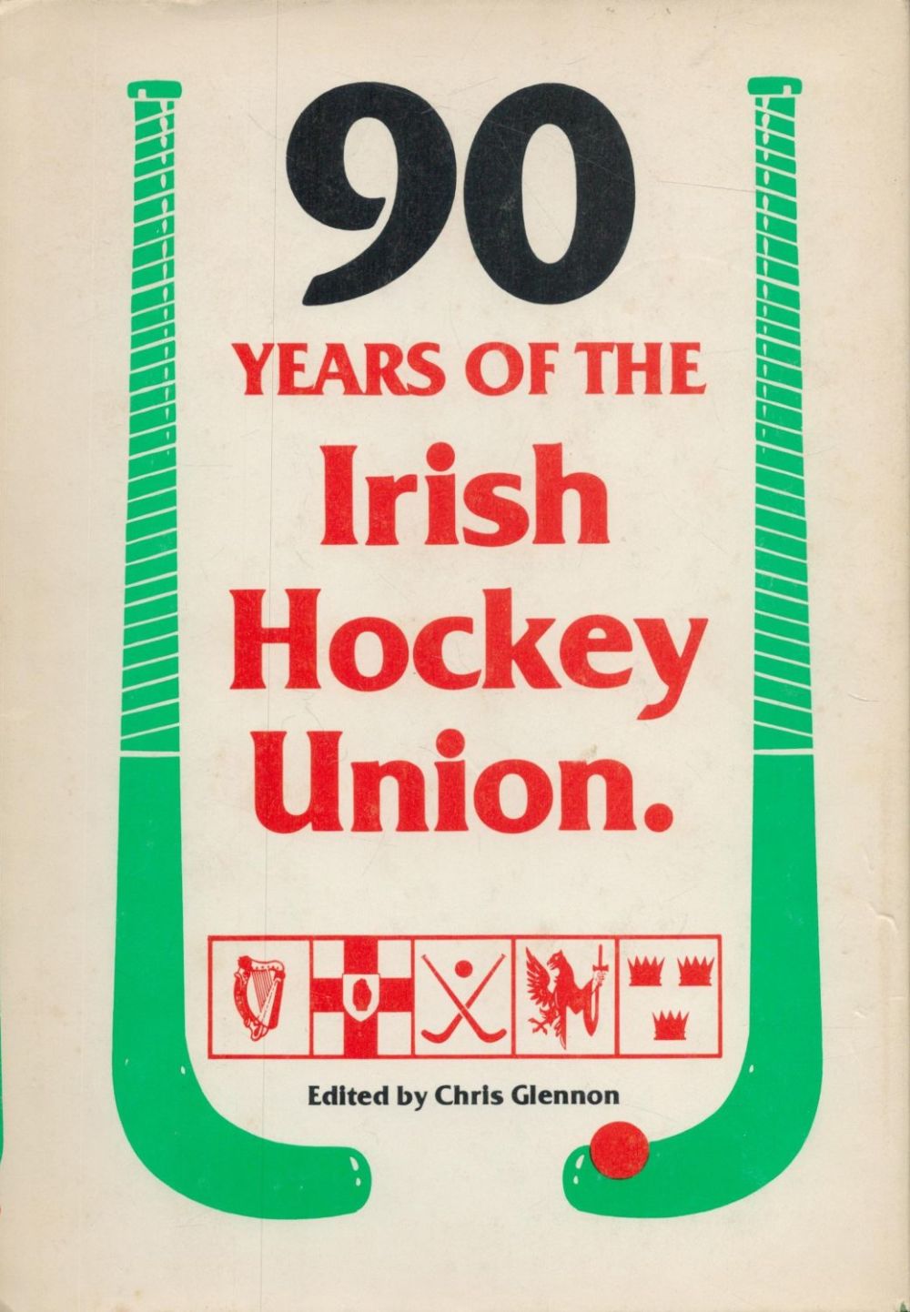 Lot 496: 90 Years of the Irish Hockey Union Edited...