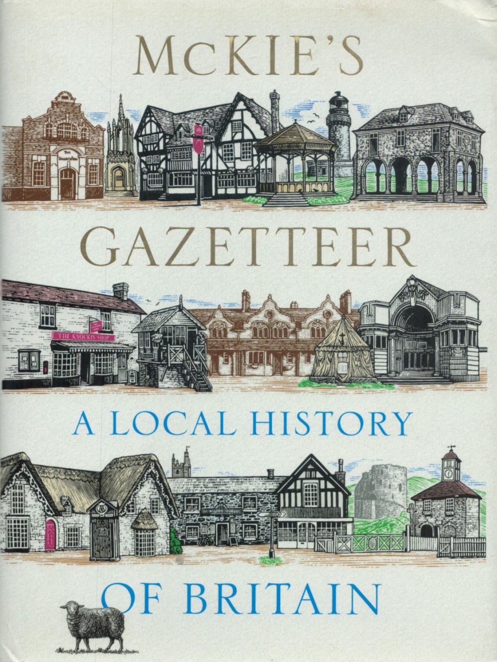 Lot 615: McKie's Gazetteer, A Local History of Britain by...