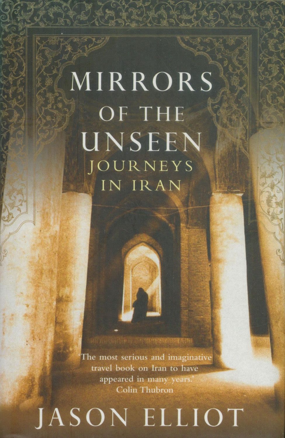 Lot 60: Mirrors of the Unseen - Journeys in Iran...