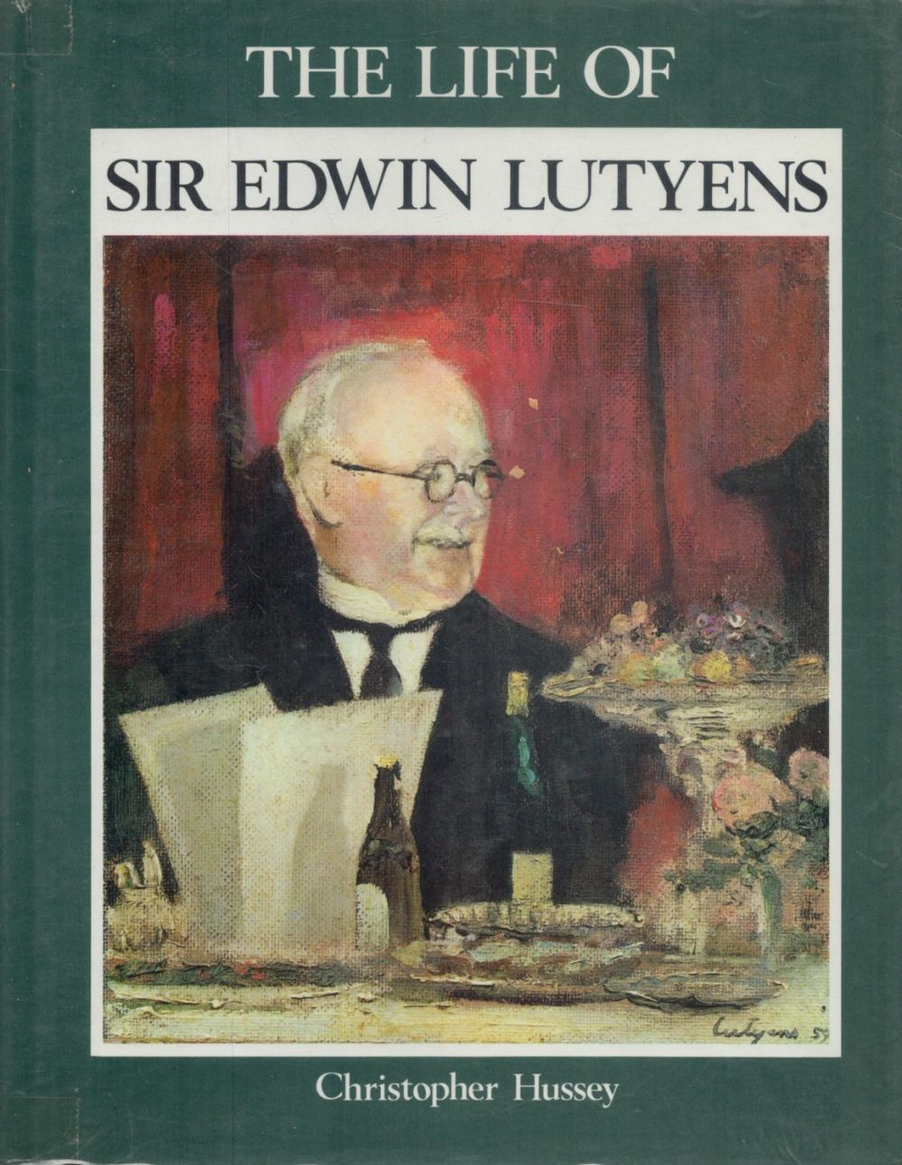 Lot 73: The Life of Sir Edwin Lutyens by Christopher...