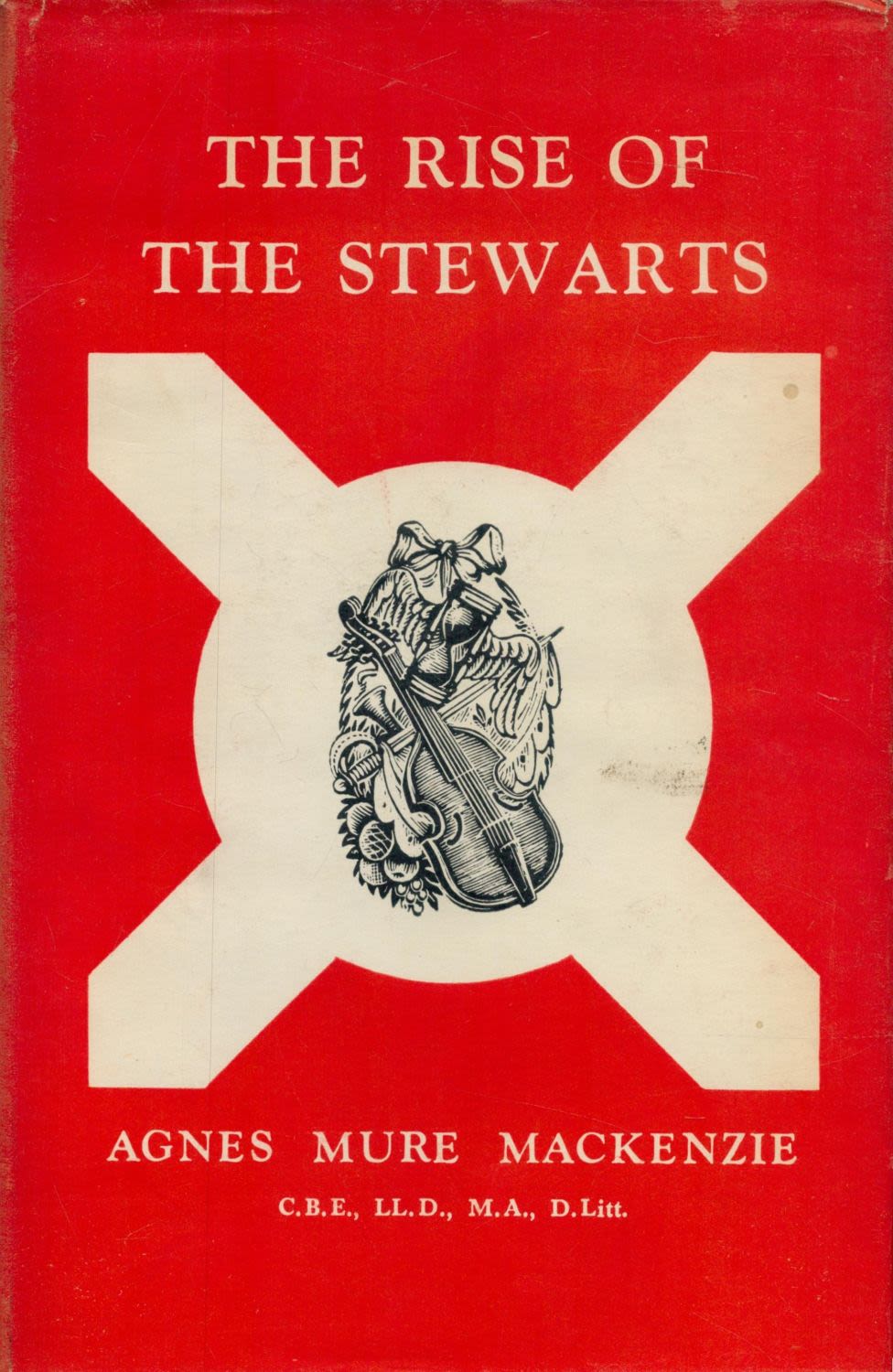 Lot 121: Rise of The Stewarts by Agnes Mure Mackenzie...