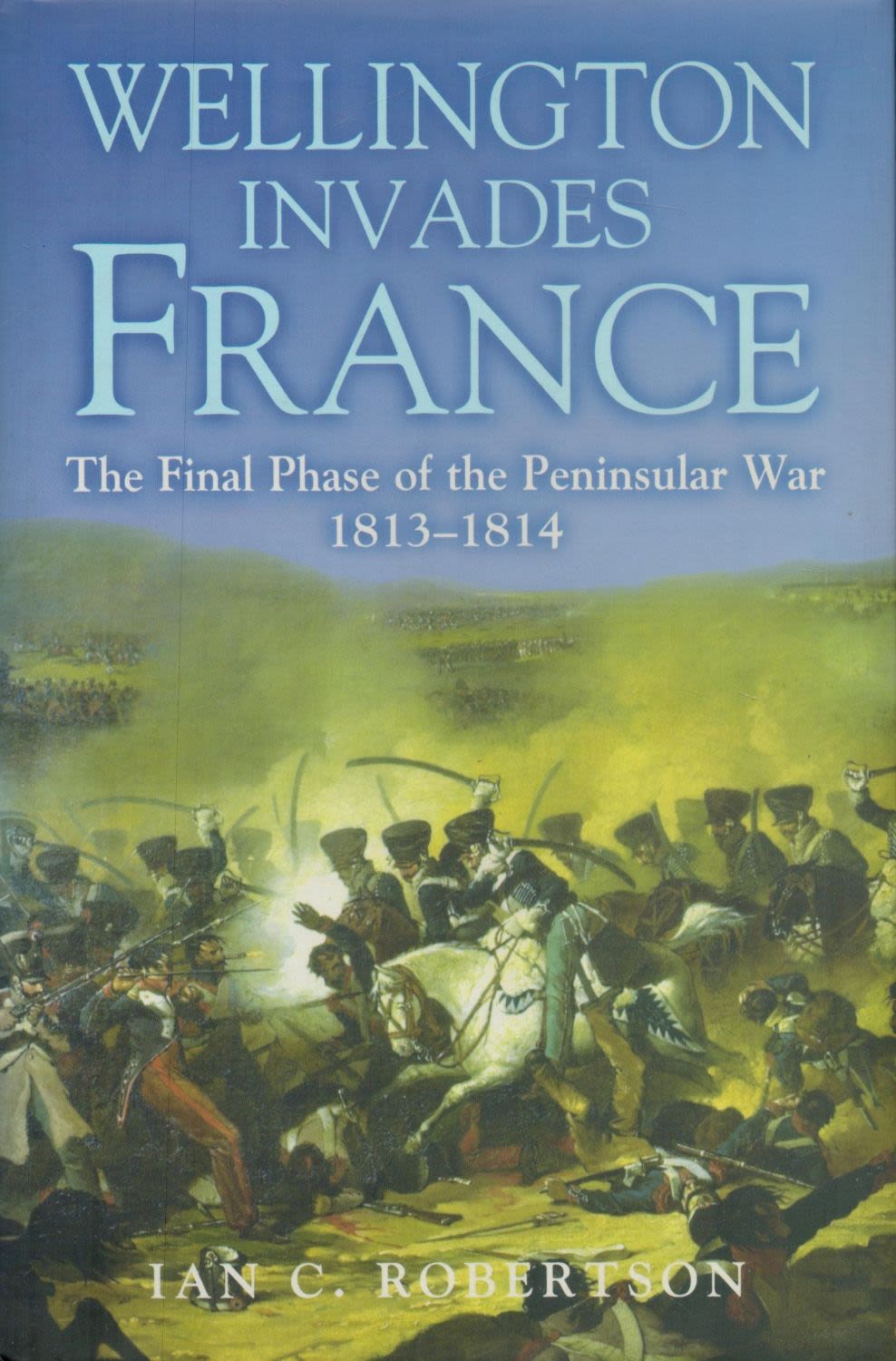 Lot 218: Wellington invades France - The Final Phase of...