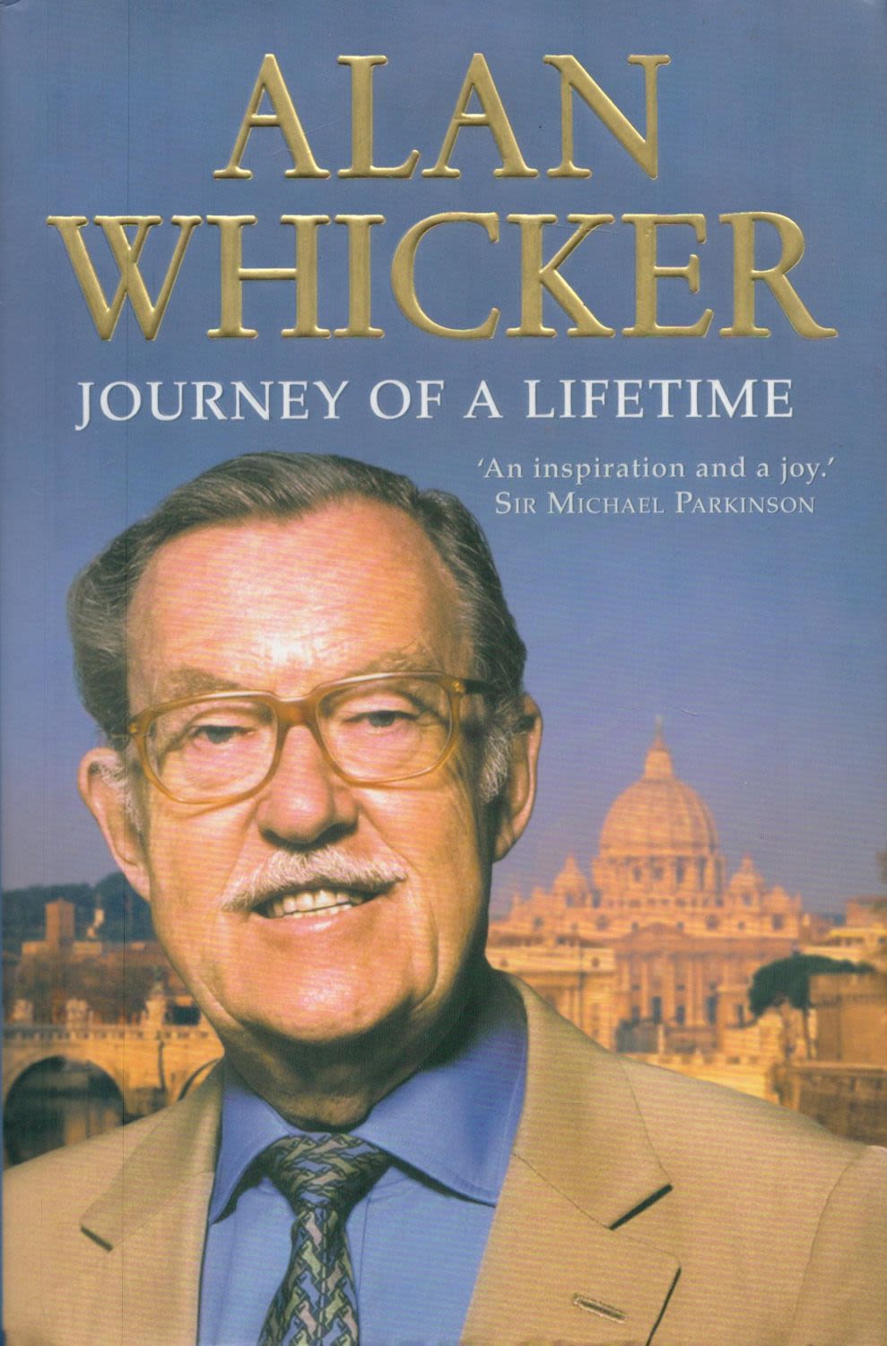 Lot 220: Journey of a Lifetime by Alan Whicker 2009...