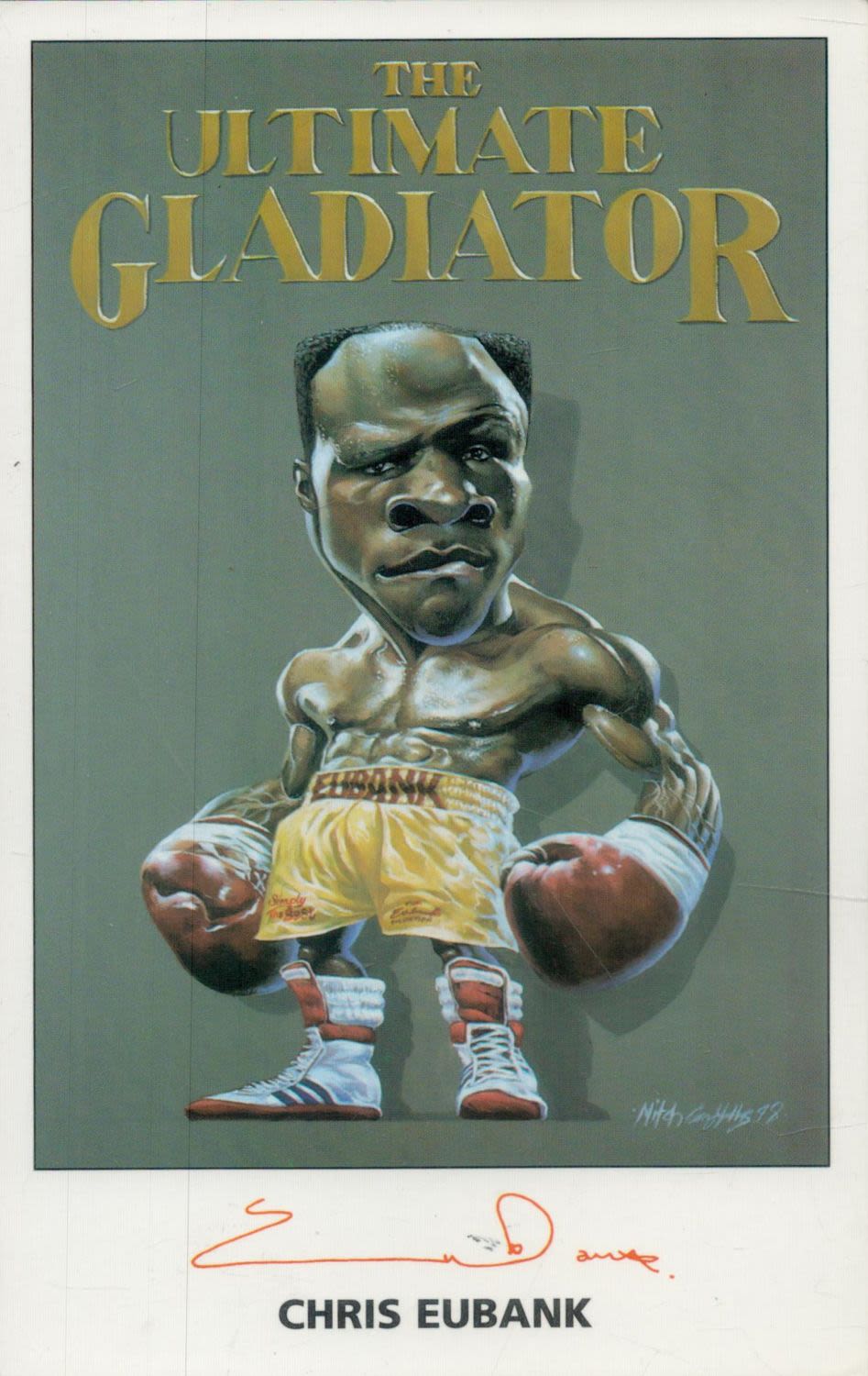 Lot 436: Chris Eubank Snr Signed The Ultimate Gladiator 6....