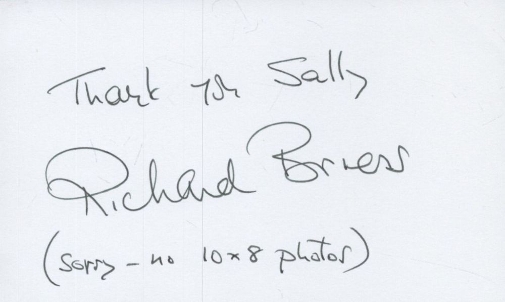 Lot 128: Richard Briers signed 6x4 inch white card dedicated....