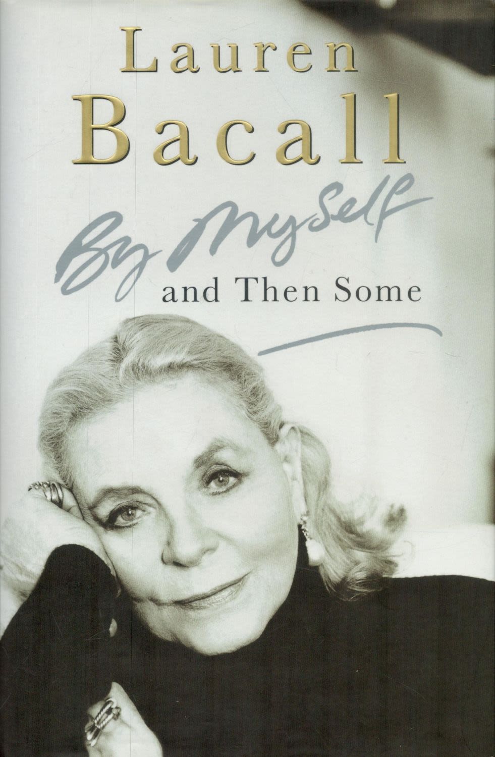 Lot 155: Lauren Bacall signed Be myself and then some...
