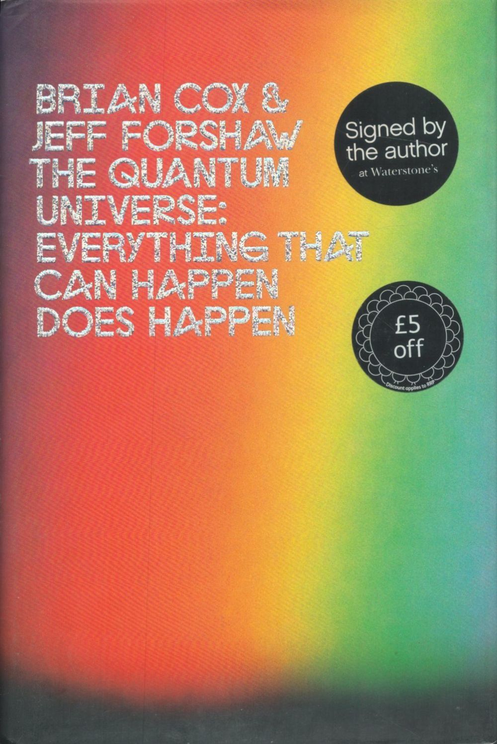 Lot 40: Brian Cox & Jeff Forshaw Signed Book -...