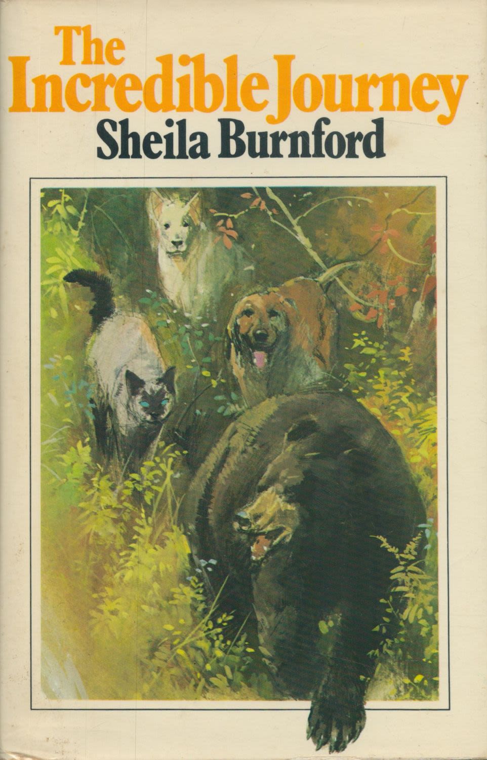 Lot 51: The Incredible Journey by Sheila Burnford 1972 hardback...