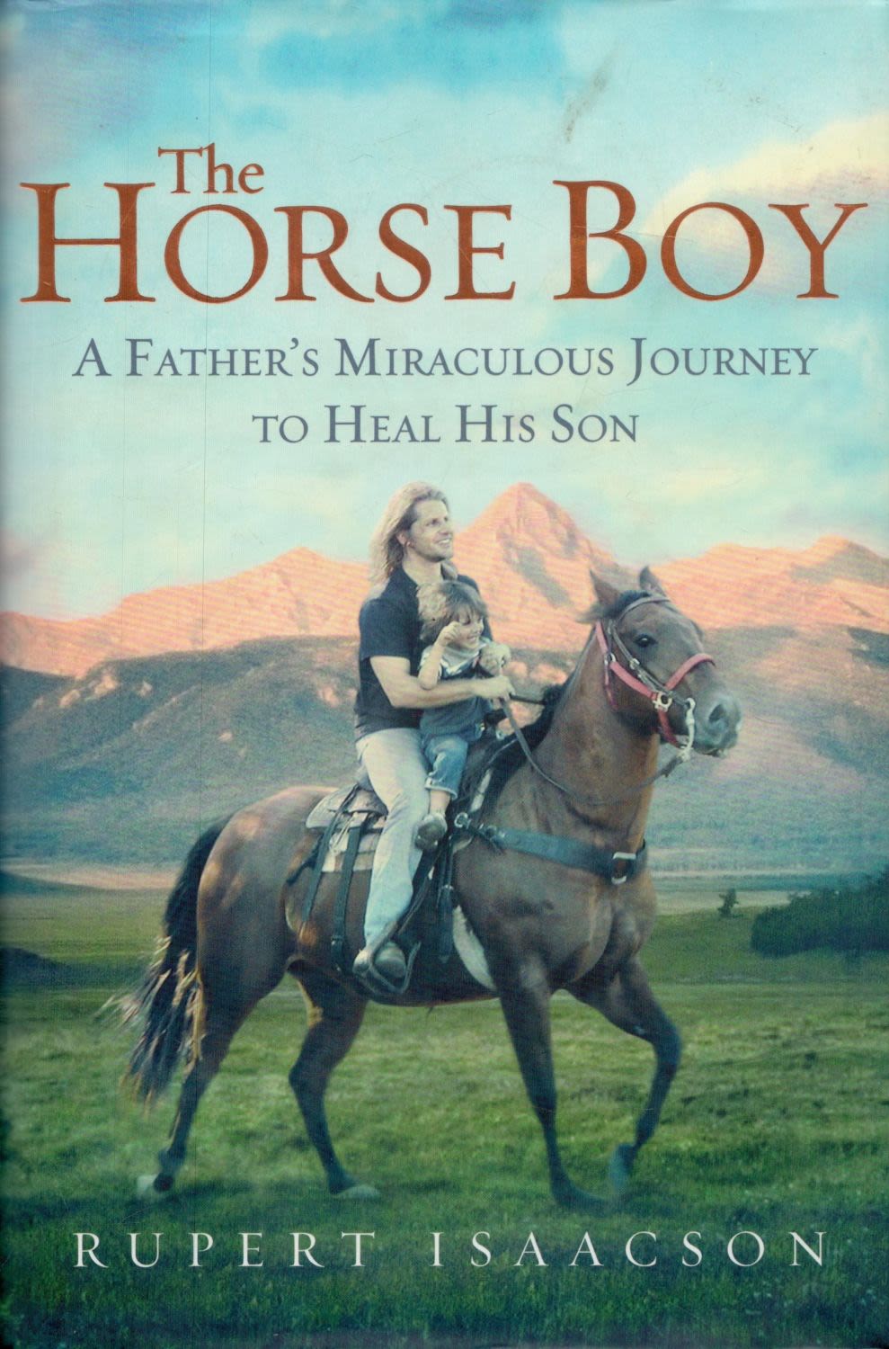 Lot 82: The Horse Boy - A Father's Miraculous Journey...
