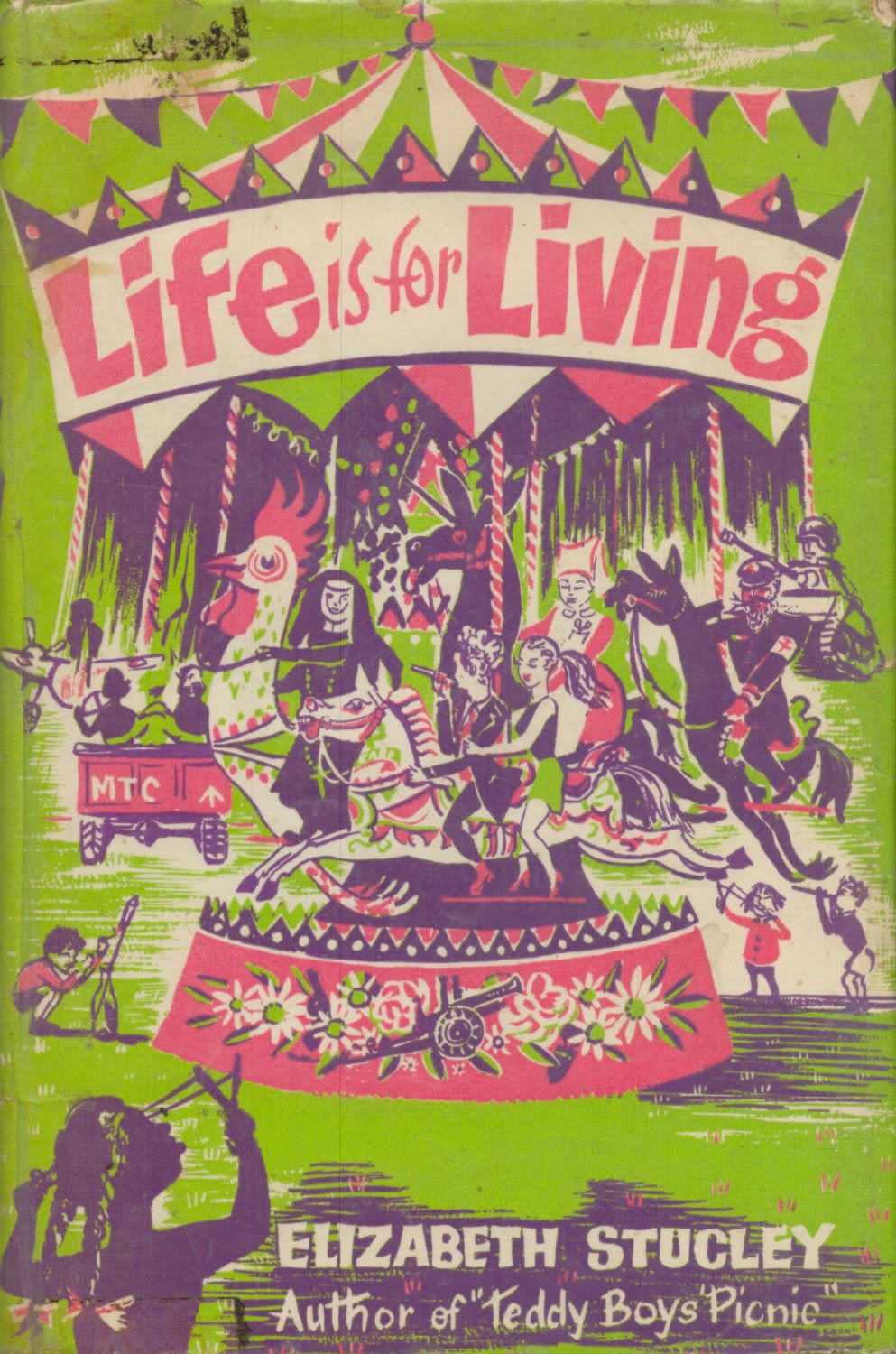 Lot 100: Life is for Living by Elizabeth Stucley 1959...