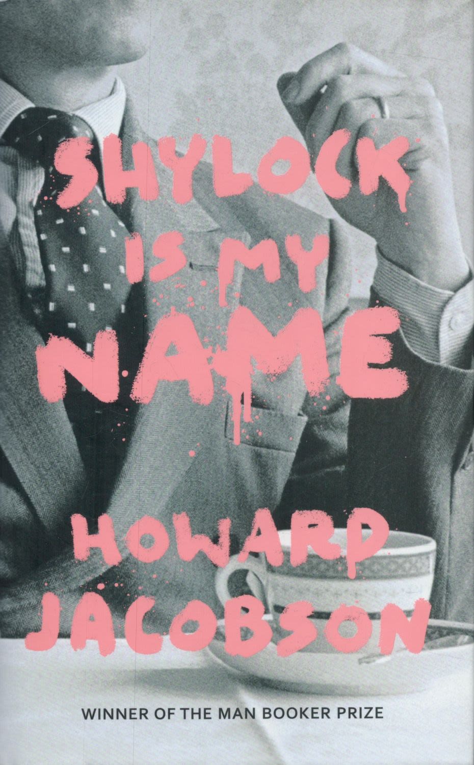 Lot 112: Howard Jacobson Signed Book - Shylock is my...