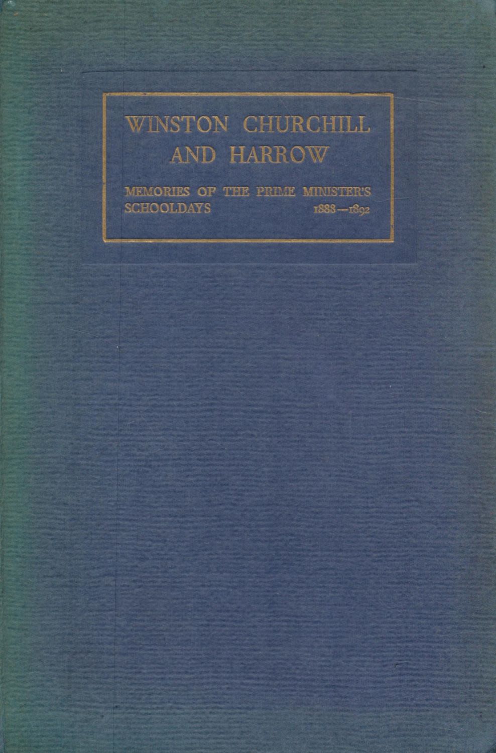 Lot 126: Winston Churchill and Harrow - Memories of the...