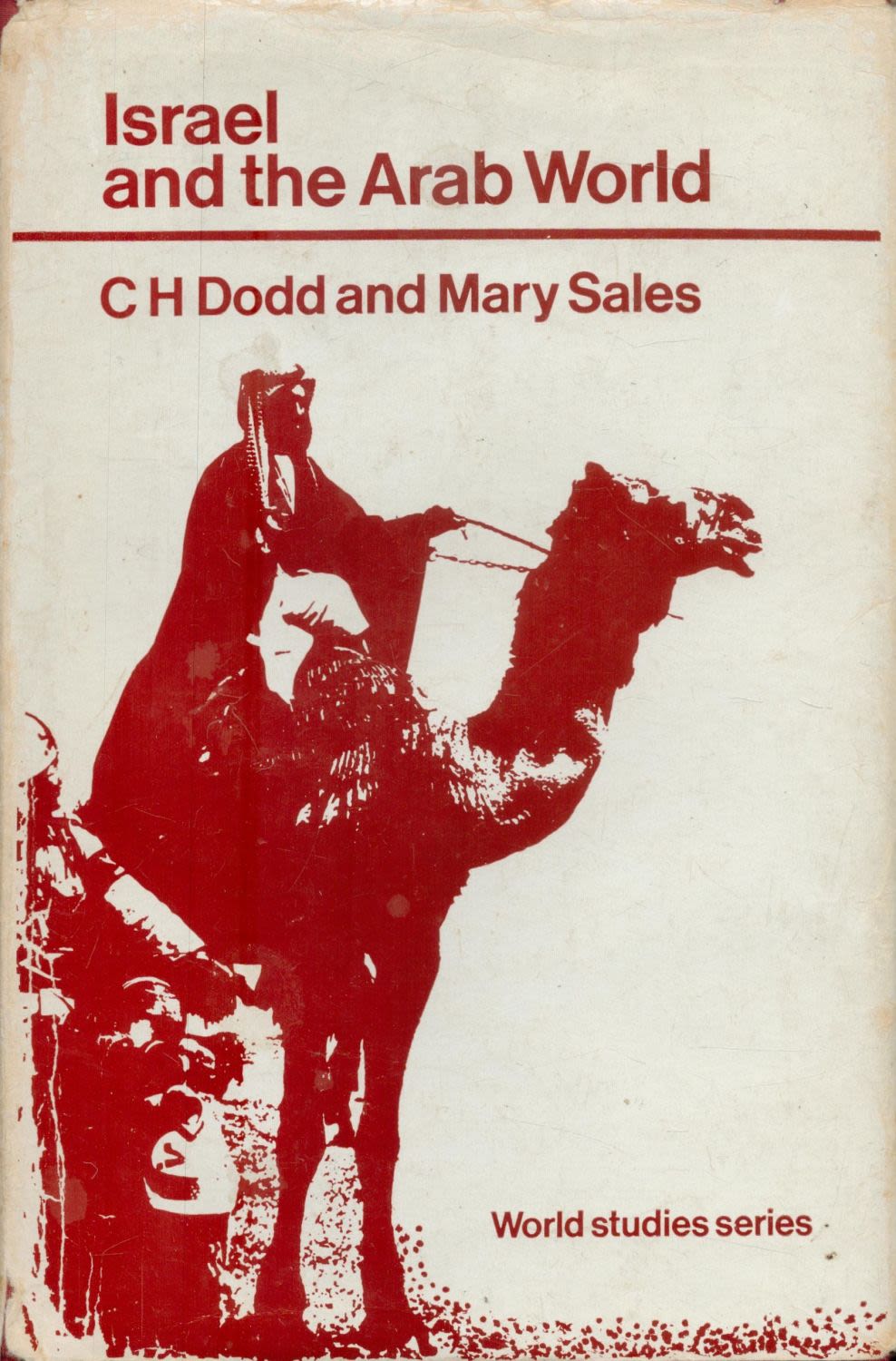 Lot 139: Israel and the Arab World by C H...