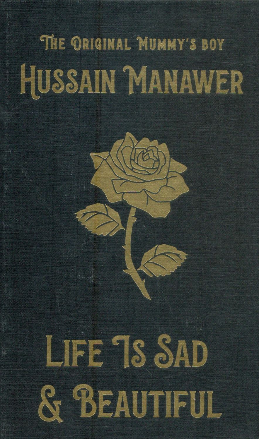 Lot 156: Hussain Manawer Signed Book - Life is Sad...