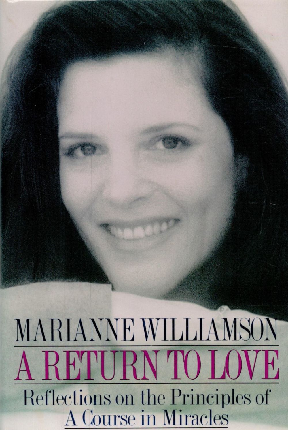 Lot 198: A Return to Love by Marianne Williamson 1992...