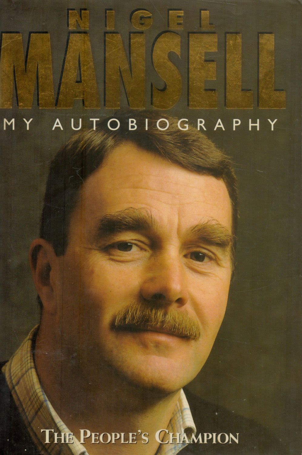 Lot 268: Nigel Mansell Signed Book - Nigel Mansell My...