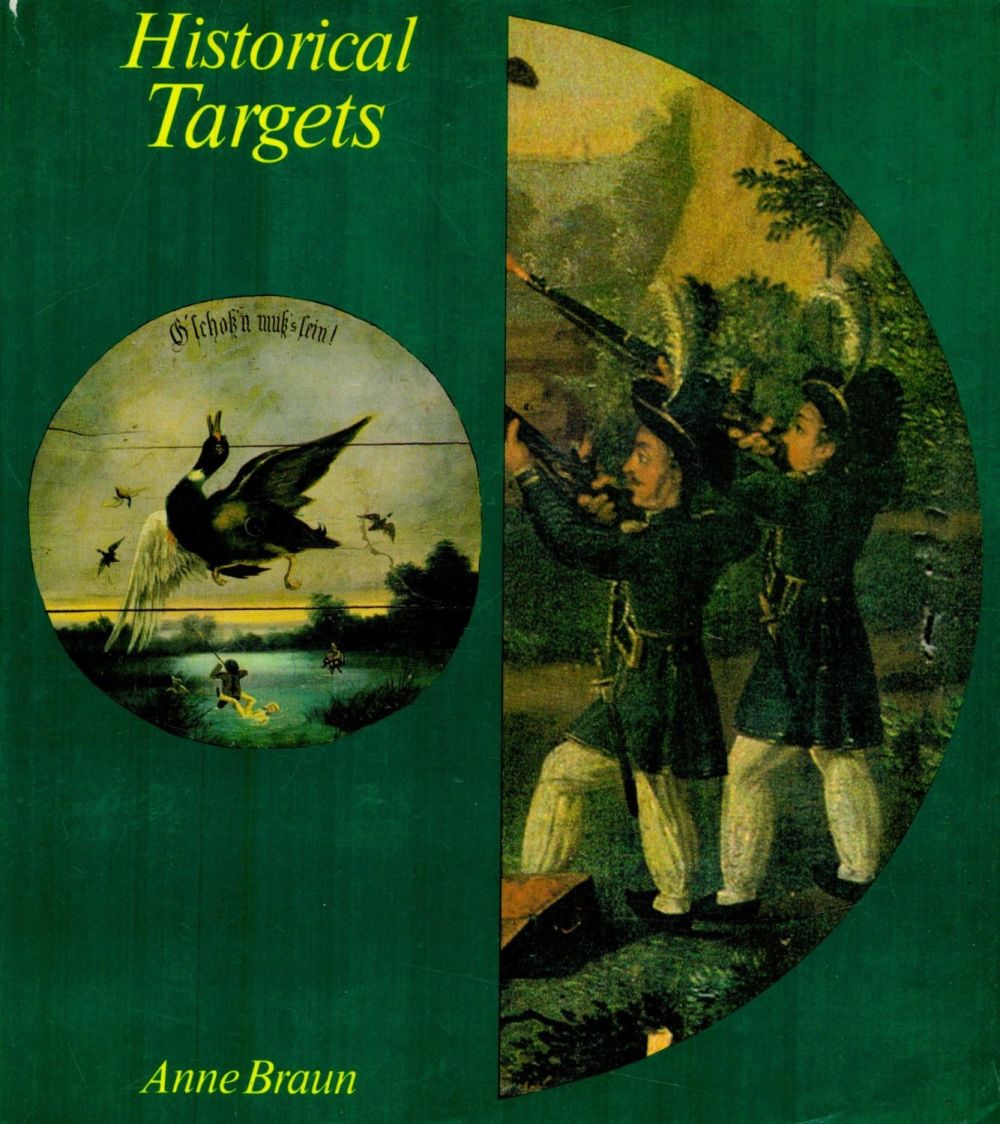 Lot 323: Historical Targets by Anne Braun 1983 hardback book...