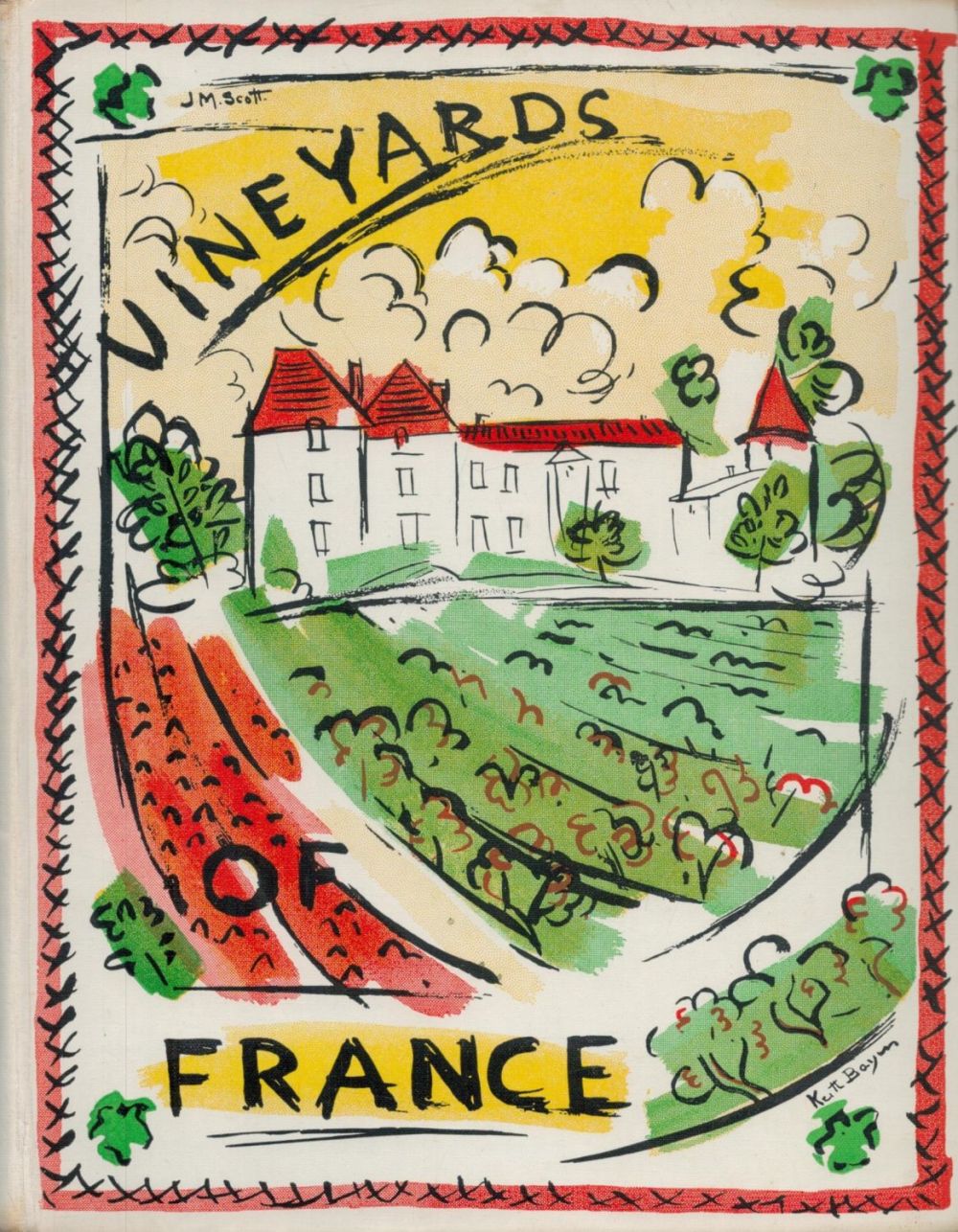 Lot 365: Vineyards of France by J M Scott 1951...