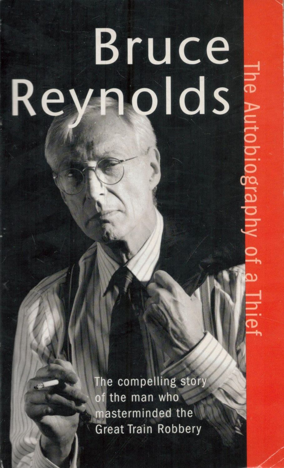 Lot 587: Bruce Reynolds signed The Autobiography of a thief...