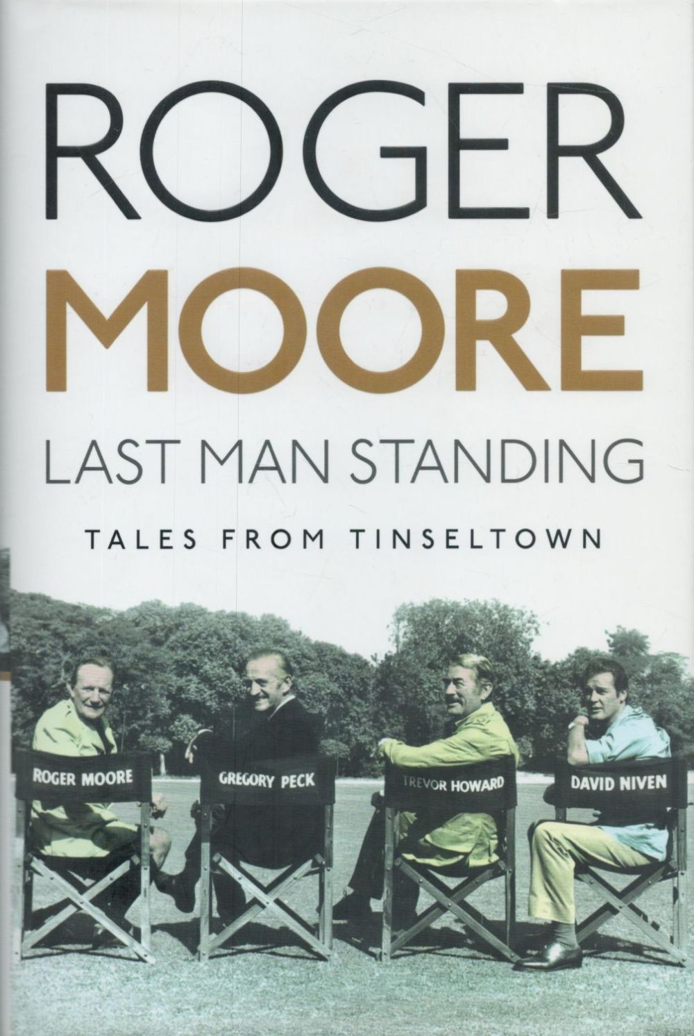 Lot 593: Roger Moore signed Last Man Standing first edition...