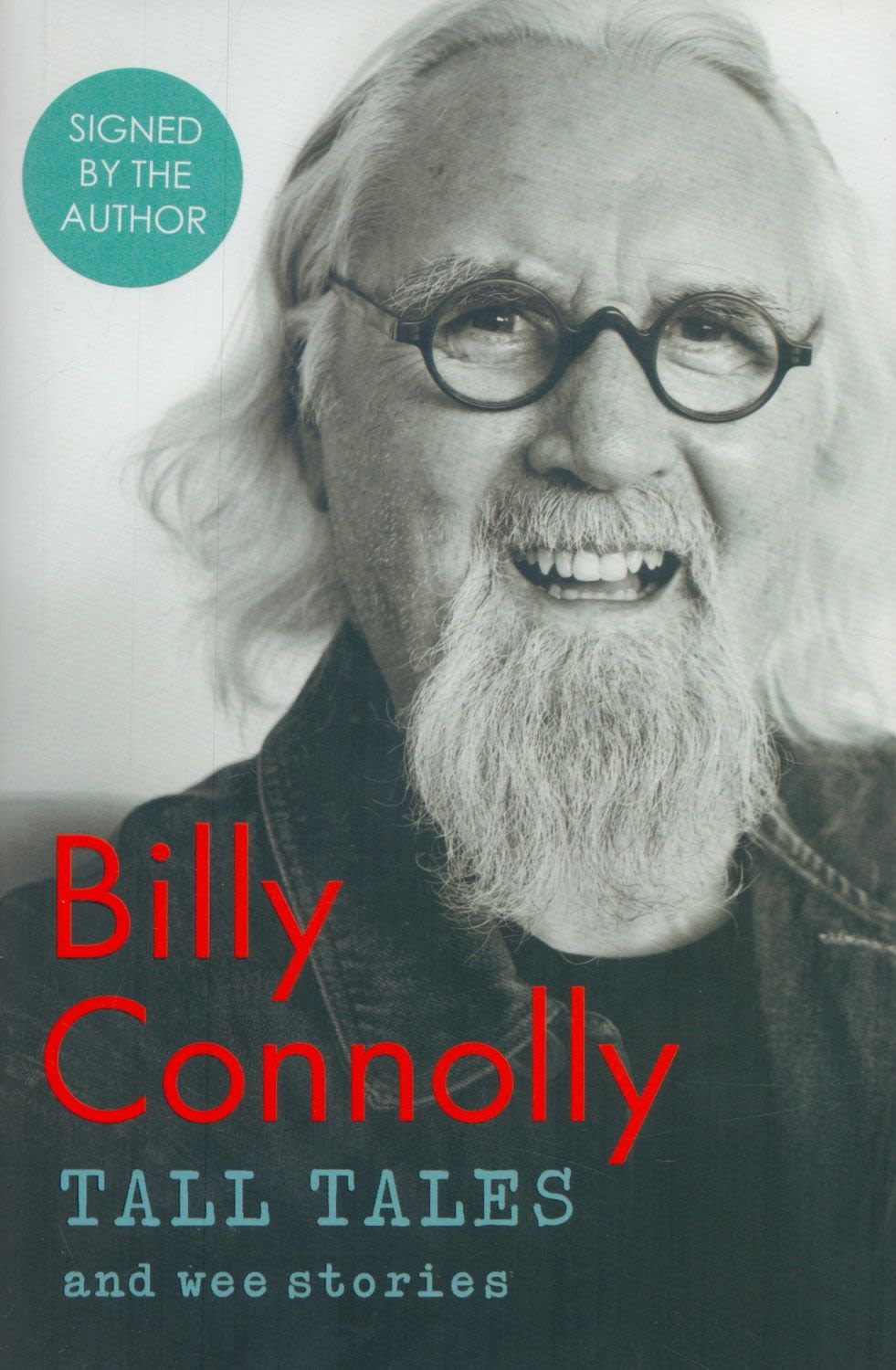 Lot 374: Billy Connolly signed hardback book Tall Tales and...