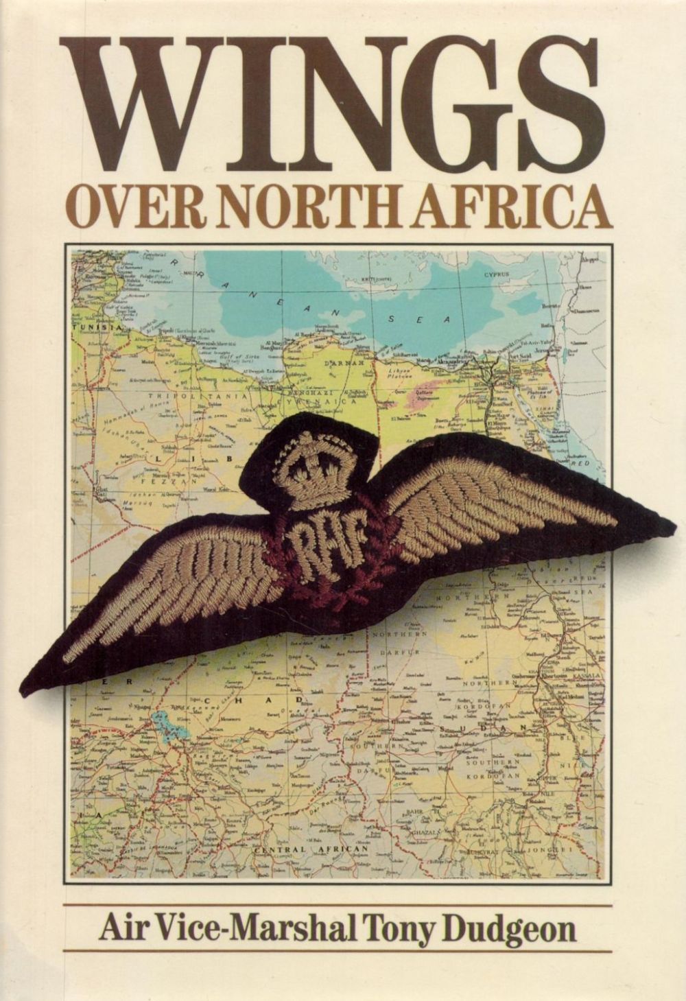Lot 615: Wings Over North Africa A Wartime Odyssey, 1940...