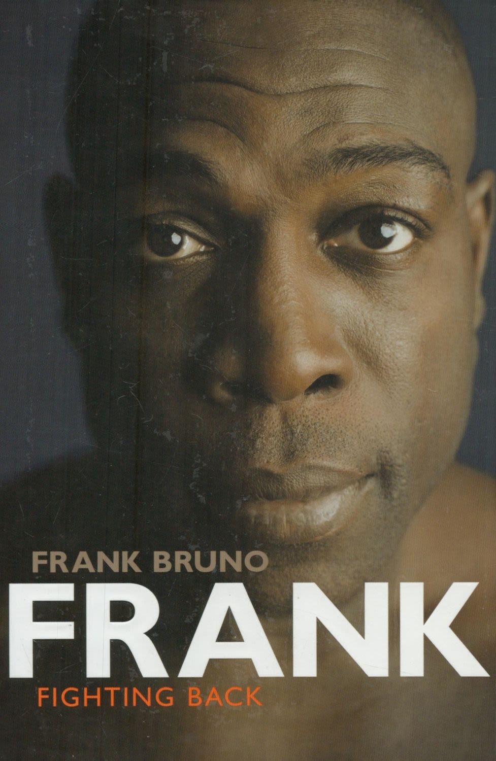Lot 676: Frank Bruno signed hardback book titled Frank Fighting...
